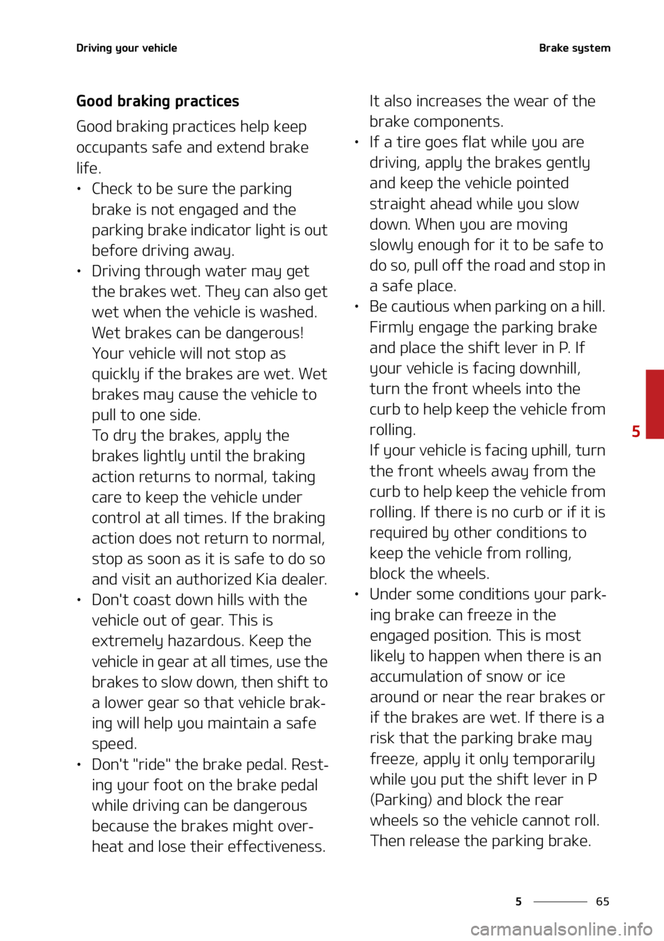 KIA SORENTO 2022  Owners Manual ��
�
�
�%�S�J�W�J�O�H��Z�P�V�S��W�F�I�J�D�M�F�#�S�B�L�F��T�Z�T�U�F�N
�(�P�P�E��C�S�B�L�J�O�H��Q�S�B�D�U�J�D�F�T
�(�P�P�E��C�S�B�L�J�O�H��Q�S�B�D�U�J�D�F�T��I�F�M�Q��L�F�F�Q�
�P�D�D�V�Q�B