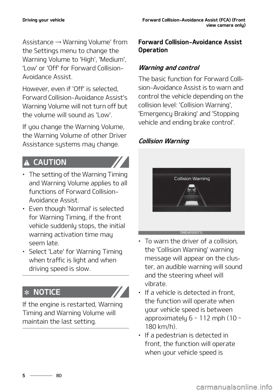 KIA SORENTO 2022  Owners Manual �%�S�J�W�J�O�H��Z�P�V�S��W�F�I�J�D�M�F
��
�
��P�S�X�B�S�E��$�P�M�M�J�T�J�P�O��"�W�P�J�E�B�O�D�F��"�T�T�J�T�U��	��$�"�
��	��S�P�O�U
�W�J�F�X��D�B�N�F�S�B��P�O�M�Z�

�"�T�T�J�T�U�B�O�D�F�