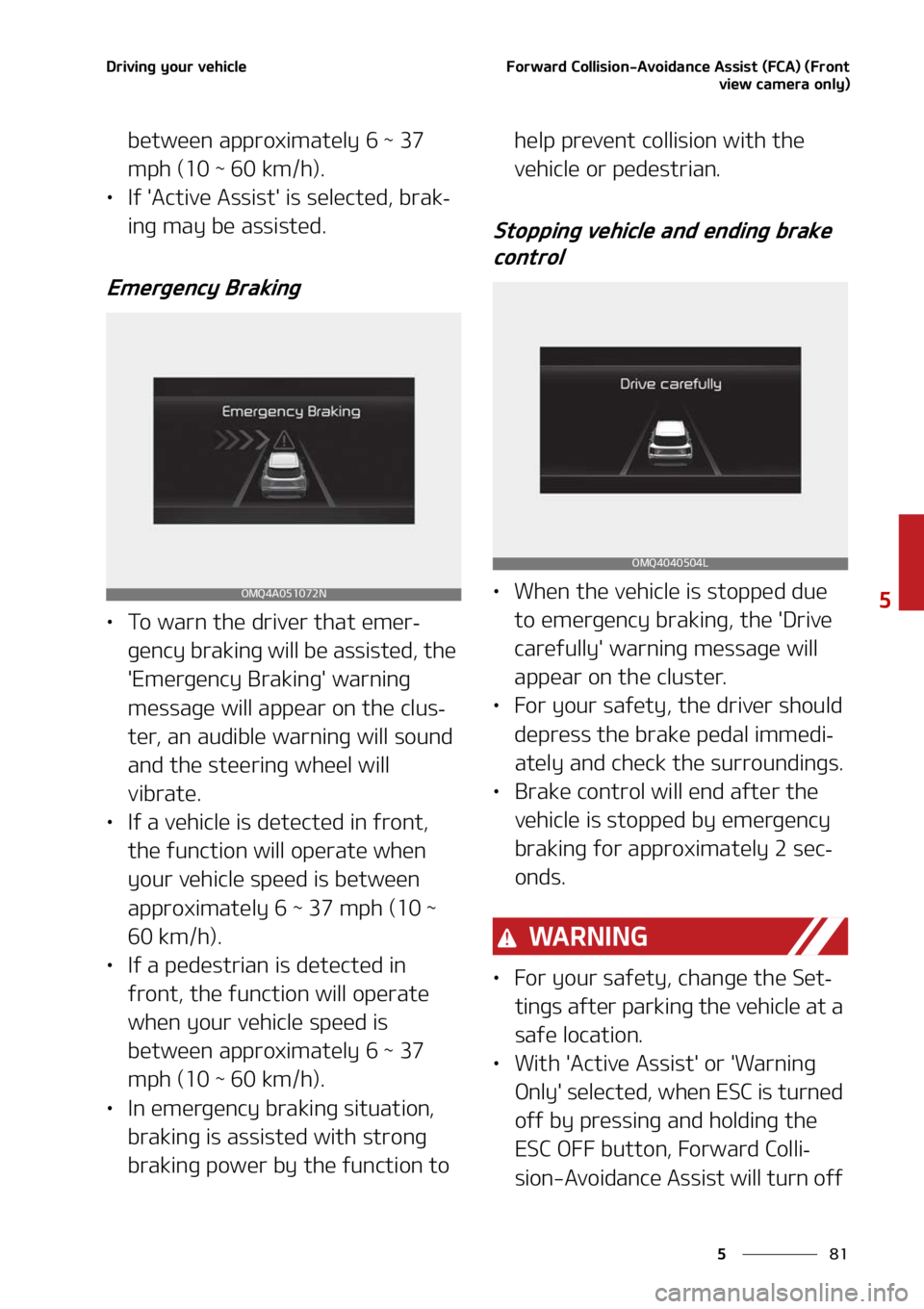 KIA SORENTO 2022  Owners Manual ��
�
�
�%�S�J�W�J�O�H��Z�P�V�S��W�F�I�J�D�M�F��P�S�X�B�S�E��$�P�M�M�J�T�J�P�O��"�W�P�J�E�B�O�D�F��"�T�T�J�T�U��	��$�"�
��	��S�P�O�U�W�J�F�X��D�B�N�F�S�B��P�O�M�Z�

�C�F�U�X�F�F�O��B�Q