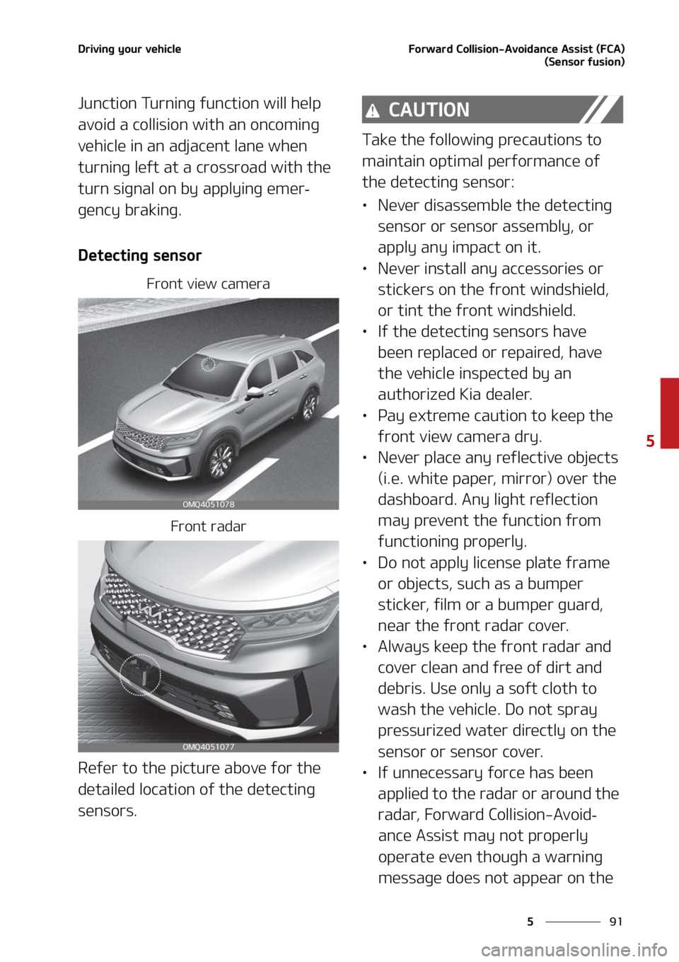 KIA SORENTO 2022  Owners Manual ��
�
�
�%�S�J�W�J�O�H��Z�P�V�S��W�F�I�J�D�M�F��P�S�X�B�S�E��$�P�M�M�J�T�J�P�O��"�W�P�J�E�B�O�D�F��"�T�T�J�T�U��	��$�"�
�	�4�F�O�T�P�S��G�V�T�J�P�O�

�+�V�O�D�U�J�P�O��5�V�S�O�J�O�H��G�V