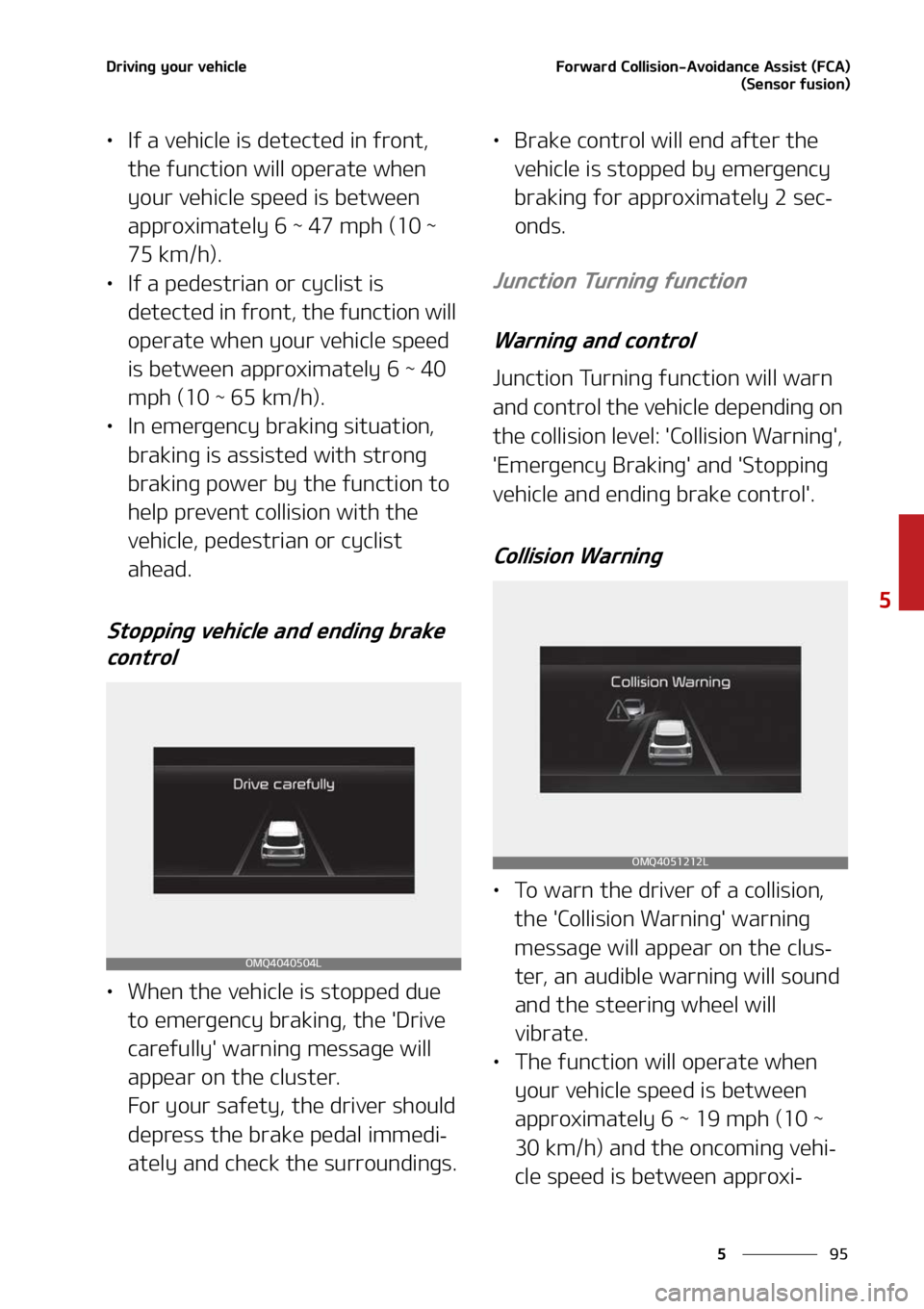 KIA SORENTO 2022  Owners Manual ��
�
�
�%�S�J�W�J�O�H��Z�P�V�S��W�F�I�J�D�M�F��P�S�X�B�S�E��$�P�M�M�J�T�J�P�O��"�W�P�J�E�B�O�D�F��"�T�T�J�T�U��	��$�"�
�	�4�F�O�T�P�S��G�V�T�J�P�O�

LÜ�*�G��B��W�F�I�J�D�M�F��J�T��E�