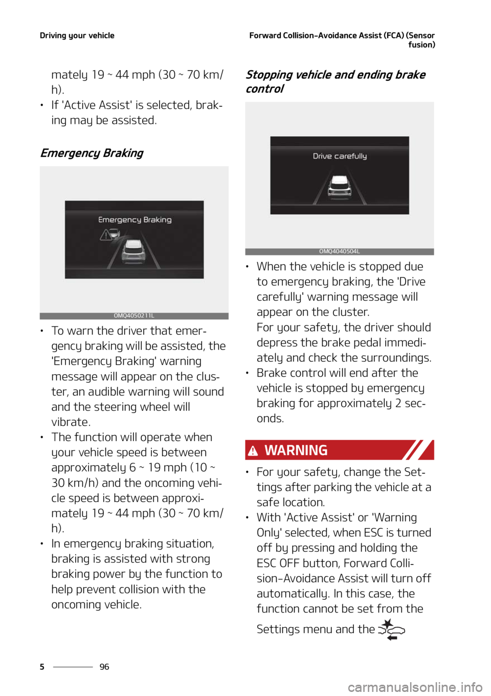 KIA SORENTO 2022  Owners Manual �%�S�J�W�J�O�H��Z�P�V�S��W�F�I�J�D�M�F
��
�
��P�S�X�B�S�E��$�P�M�M�J�T�J�P�O��"�W�P�J�E�B�O�D�F��"�T�T�J�T�U��	��$�"�
��	�4�F�O�T�P�S
�G�V�T�J�P�O�

�N�B�U�F�M�Z�����_�����N�Q�I��