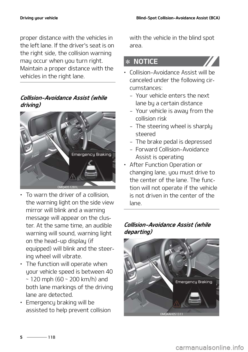 KIA SORENTO 2022  Owners Manual  % S J W J O H  Z P V S  W F I J D M F
   
 
 # M J O E  4 Q P U  $ P M M J T J P O  " W P J E B O D F  " T T J T U  	 # $ " 

 Q S P Q F S  E J T U B O D F  X J U I  U I F  W F I J D M