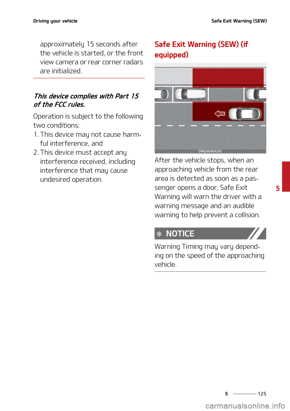 KIA SORENTO 2022  Owners Manual ���
�
�
�%�S�J�W�J�O�H��Z�P�V�S��W�F�I�J�D�M�F�4�B�G�F��&�Y�J�U��8�B�S�O�J�O�H��	�4�&�8�

�B�Q�Q�S�P�Y�J�N�B�U�F�M�Z�����T�F�D�P�O�E�T��B�G�U�F�S�
�U�I�F��W�F�I�J�D�M�F��J�T��T�U�B�