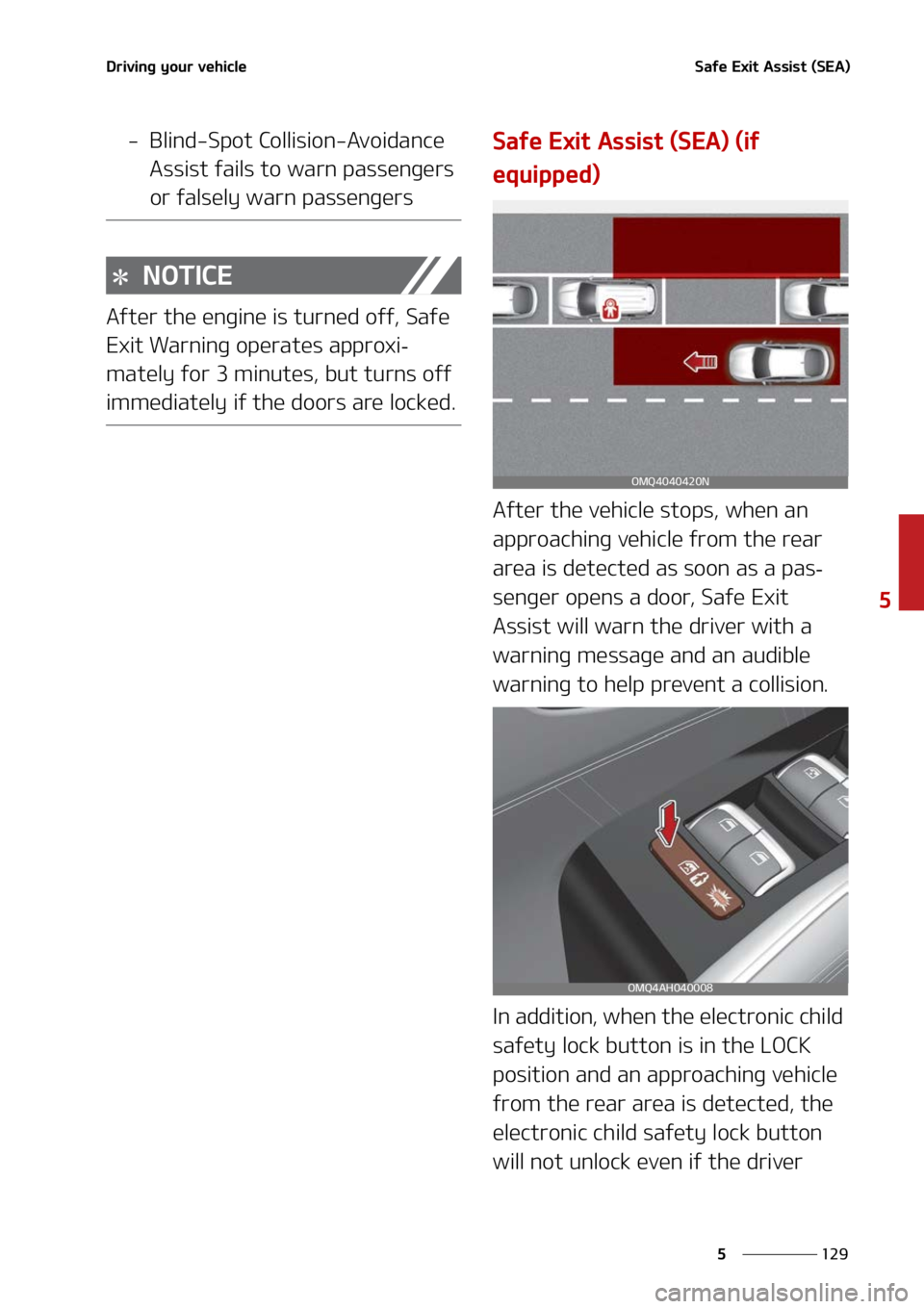 KIA SORENTO 2022  Owners Manual ���
�
�
�%�S�J�W�J�O�H��Z�P�V�S��W�F�I�J�D�M�F�4�B�G�F��&�Y�J�U��"�T�T�J�T�U��	�4�&�"�

� �#�M�J�O�E��4�Q�P�U��$�P�M�M�J�T�J�P�O��"�W�P�J�E�B�O�D�F��"�T�T�J�T�U��G�B�J�M�T��U�P� �X�B