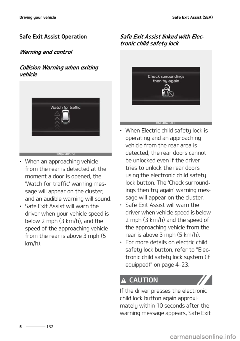 KIA SORENTO 2022  Owners Manual �%�S�J�W�J�O�H��Z�P�V�S��W�F�I�J�D�M�F
���
�
�4�B�G�F��&�Y�J�U��"�T�T�J�T�U��	�4�&�"�

�4�B�G�F��&�Y�J�U��"�T�T�J�T�U��0�Q�F�S�B�U�J�P�O
�8�B�S�O�J�O�H��B�O�E��D�P�O�U�S�P�M
�$�P�M�M�J�T