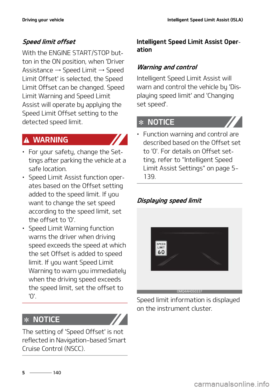 KIA SORENTO 2022  Owners Manual �%�S�J�W�J�O�H��Z�P�V�S��W�F�I�J�D�M�F
���
�
�*�O�U�F�M�M�J�H�F�O�U��4�Q�F�F�E��-�J�N�J�U��"�T�T�J�T�U��	�*�4�-�"�

�4�Q�F�F�E��M�J�N�J�U��P�G�G�T�F�U
�8�J�U�I��U�I�F��&�/�(�*�/�&��4�5�