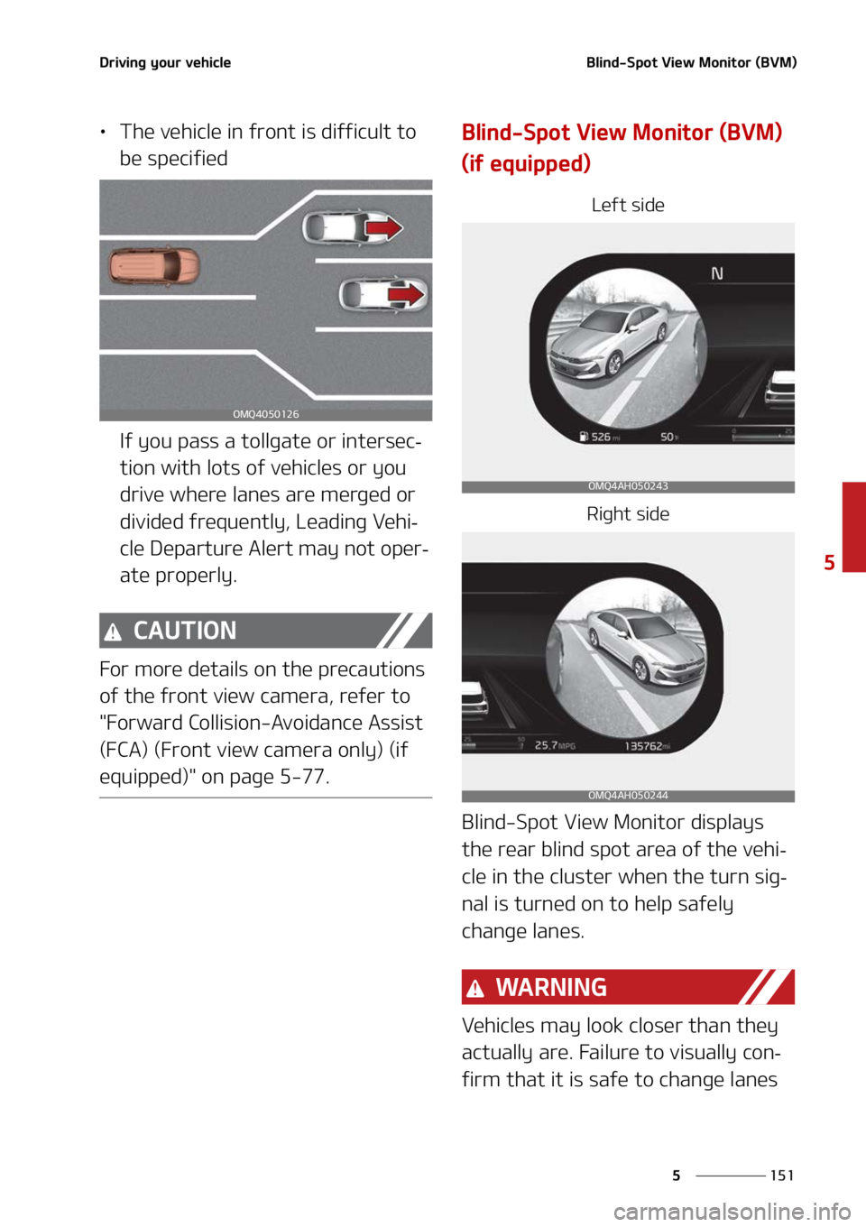 KIA SORENTO 2022  Owners Manual ���
�
�
�%�S�J�W�J�O�H��Z�P�V�S��W�F�I�J�D�M�F�#�M�J�O�E��4�Q�P�U��7�J�F�X��.�P�O�J�U�P�S��	�#�7�.�

LÜ�5�I�F��W�F�I�J�D�M�F��J�O��G�S�P�O�U��J�T��E�J�G�G�J�D�V�M�U��U�P�
�C�F��T�Q