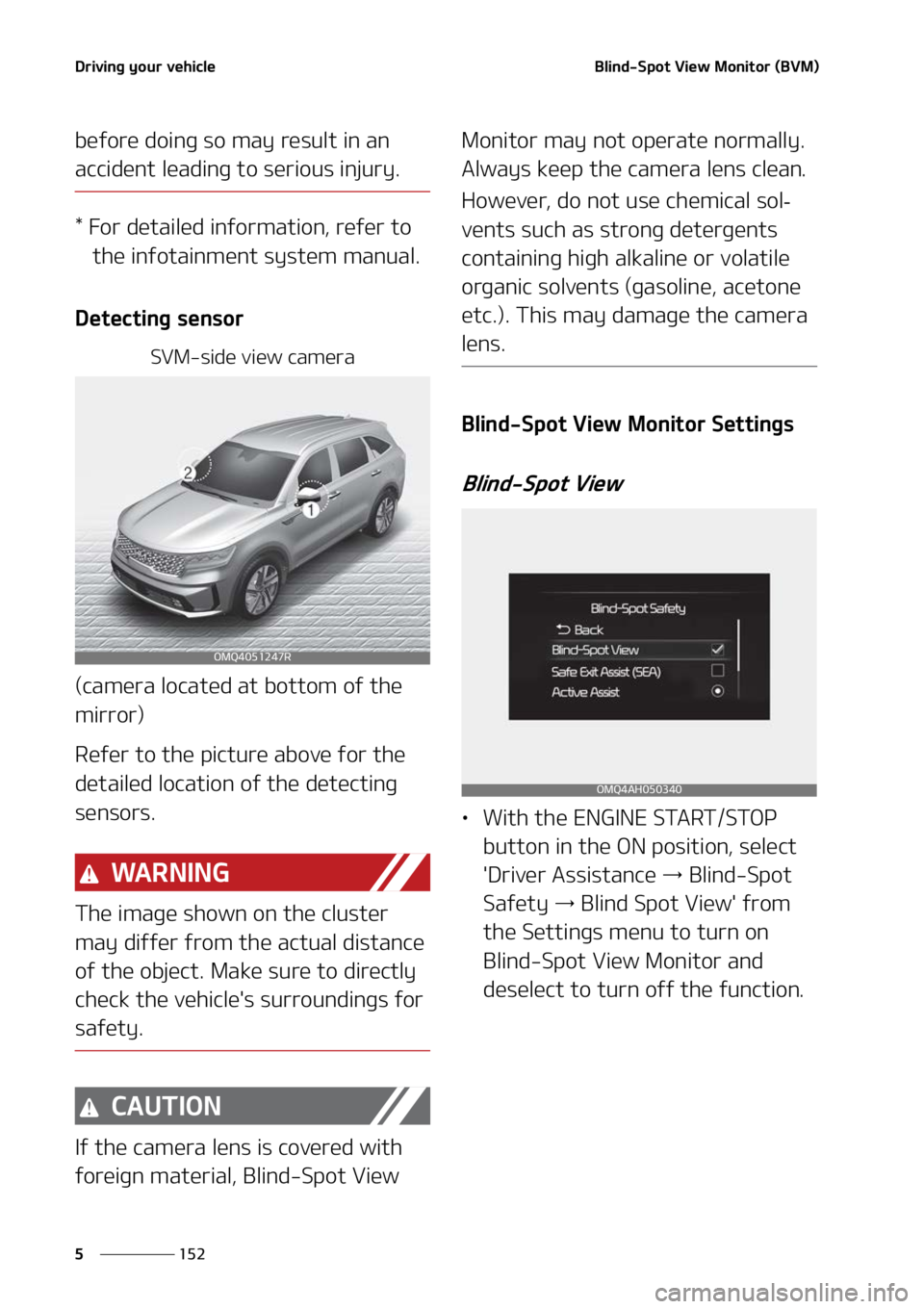 KIA SORENTO 2022  Owners Manual �%�S�J�W�J�O�H��Z�P�V�S��W�F�I�J�D�M�F
���
�
�#�M�J�O�E��4�Q�P�U��7�J�F�X��.�P�O�J�U�P�S��	�#�7�.�

�C�F�G�P�S�F��E�P�J�O�H��T�P��N�B�Z��S�F�T�V�M�U��J�O��B�O�
�B�D�D�J�E�F�O�U��M�F�