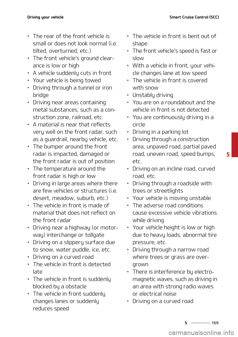 KIA SORENTO 2022  Owners Manual ���
�
�
�%�S�J�W�J�O�H��Z�P�V�S��W�F�I�J�D�M�F�4�N�B�S�U��$�S�V�J�T�F��$�P�O�U�S�P�M��	�4�$�$�

LÜ�5�I�F��S�F�B�S��P�G��U�I�F��G�S�P�O�U��W�F�I�J�D�M�F��J�T�
�T�N�B�M�M��P�S��E�P�F