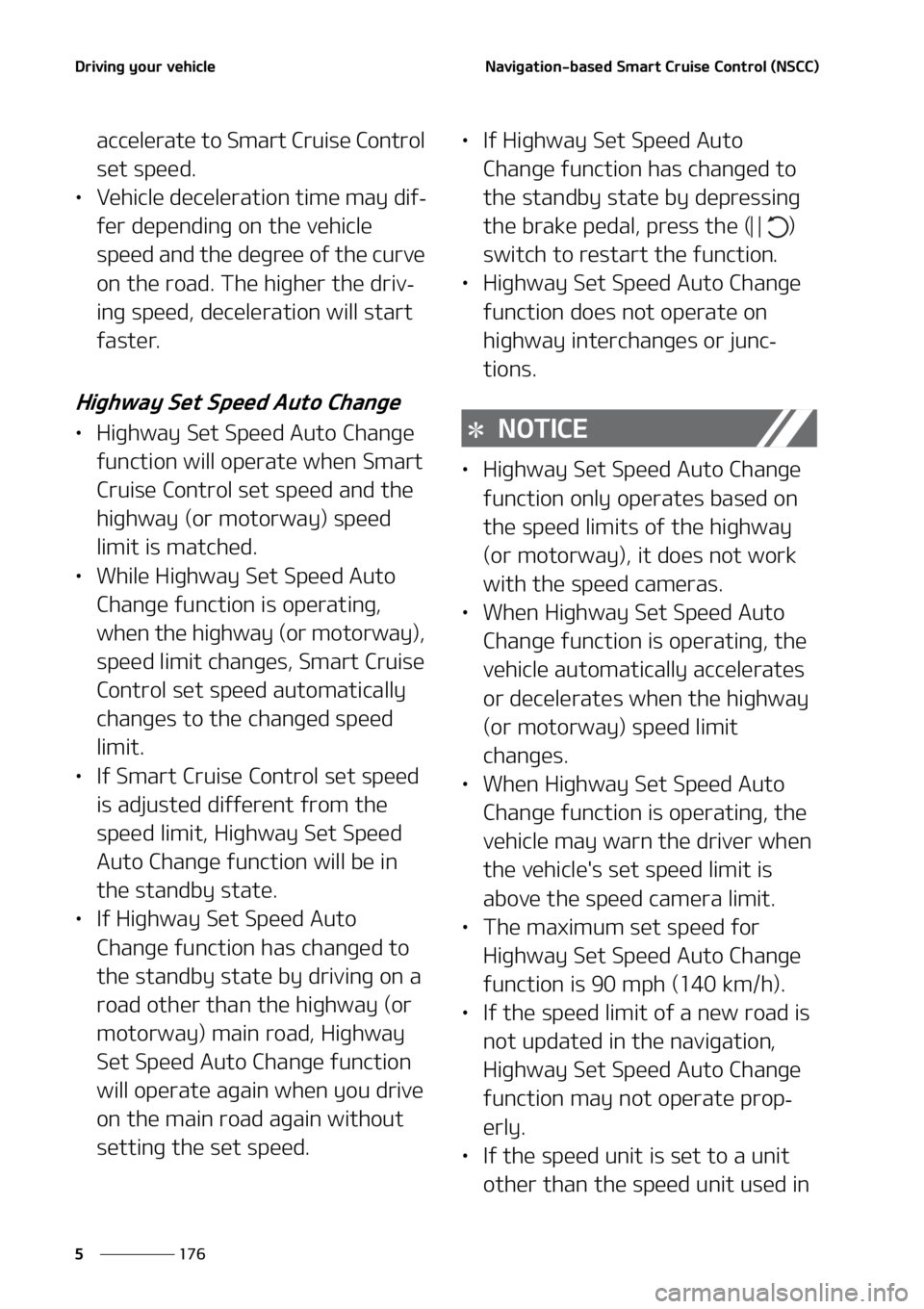 KIA SORENTO 2022  Owners Manual �%�S�J�W�J�O�H��Z�P�V�S��W�F�I�J�D�M�F
���
�
�/�B�W�J�H�B�U�J�P�O��C�B�T�F�E��4�N�B�S�U ��$�S�V�J�T�F��$�P�O�U�S�P�M��	�/�4�$�$�

�B�D�D�F�M�F�S�B�U�F��U�P��4�N�B�S�U��$�S�V�J�T�F��$�P�