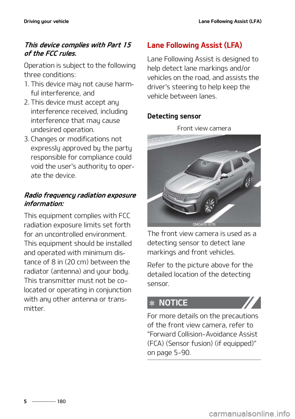 KIA SORENTO 2022  Owners Manual �%�S�J�W�J�O�H��Z�P�V�S��W�F�I�J�D�M�F
���
�
�-�B�O�F���P�M�M�P�X�J�O�H��"�T�T�J�T�U��	�-��"�

�5�I�J�T��E�F�W�J�D�F��D�P�N�Q�M�J�F�T��X�J�U�I��1�B�S�U����
�P�G��U�I�F���$�$��S�