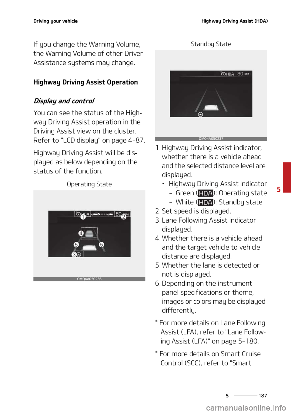 KIA SORENTO 2022  Owners Manual ���
�
�
�%�S�J�W�J�O�H��Z�P�V�S��W�F�I�J�D�M�F�)�J�H�I�X�B�Z��%�S�J�W�J�O�H��"�T�T�J�T�U��	�)�%�"�

�*�G��Z�P�V��D�I�B�O�H�F��U�I�F��8�B�S�O�J�O�H��7�P�M�V�N�F�
�
�U�I�F��8�B�S�O�J�O�