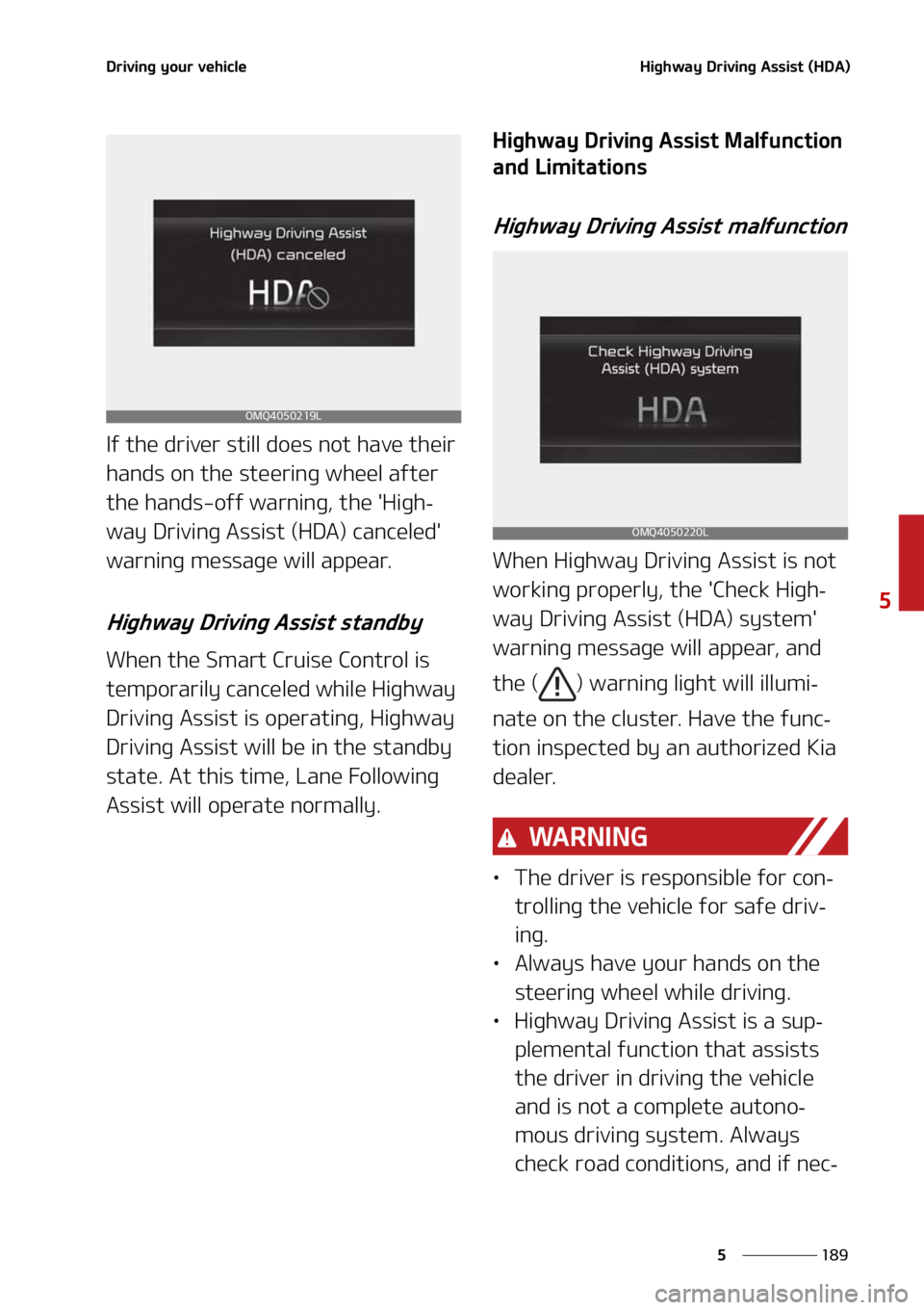 KIA SORENTO 2022  Owners Manual ���
�
�
�%�S�J�W�J�O�H��Z�P�V�S��W�F�I�J�D�M�F�)�J�H�I�X�B�Z��%�S�J�W�J�O�H��"�T�T�J�T�U��	�)�%�"�

�*�G��U�I�F��E�S�J�W�F�S��T�U�J�M�M��E�P�F�T��O�P�U��I�B�W�F��U�I�F�J�S�
�I�B�O�E�