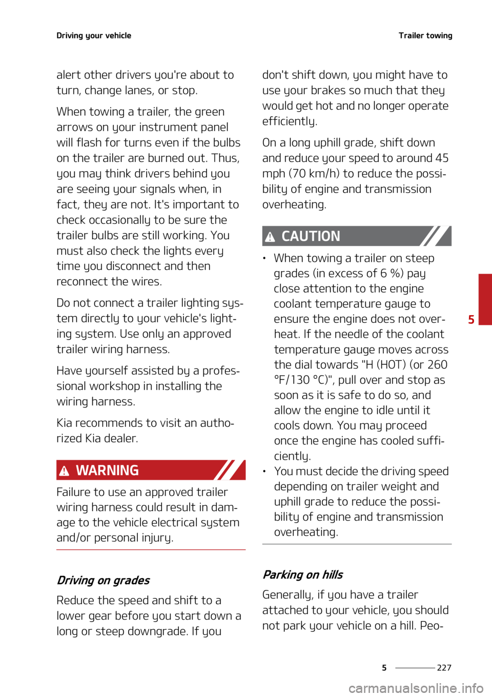 KIA SORENTO 2022  Owners Manual ���
�
�
�%�S�J�W�J�O�H��Z�P�V�S��W�F�I�J�D�M�F�5�S�B�J�M�F�S��U�P�X�J�O�H
�B�M�F�S�U��P�U�I�F�S��E�S�J�W�F�S�T��Z�P�V��S�F��B�C�P�V�U��U�P�
�U�V�S�O�
��D�I�B�O�H�F��M�B�O�F�T�
��P�S�