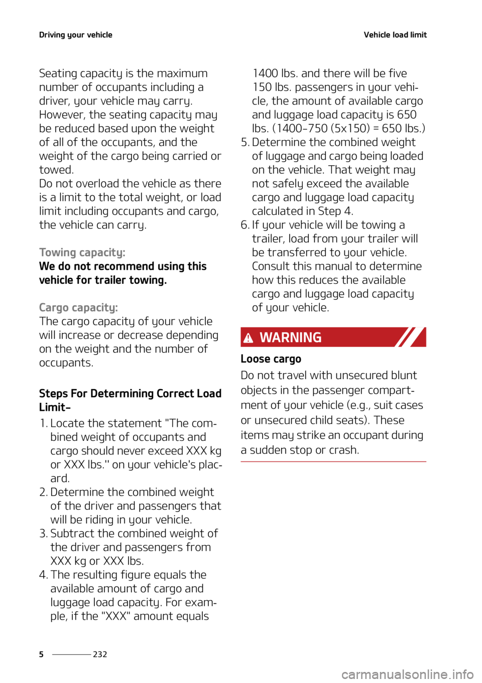 KIA SORENTO 2022  Owners Manual �%�S�J�W�J�O�H��Z�P�V�S��W�F�I�J�D�M�F
���
�
�7�F�I�J�D�M�F��M�P�B�E��M�J�N�J�U
�4�F�B�U�J�O�H��D�B�Q�B�D�J�U�Z��J�T��U�I�F��N�B�Y�J�N�V�N�
�O�V�N�C�F�S��P�G��P�D�D�V�Q�B�O�U�T��J�O�D�