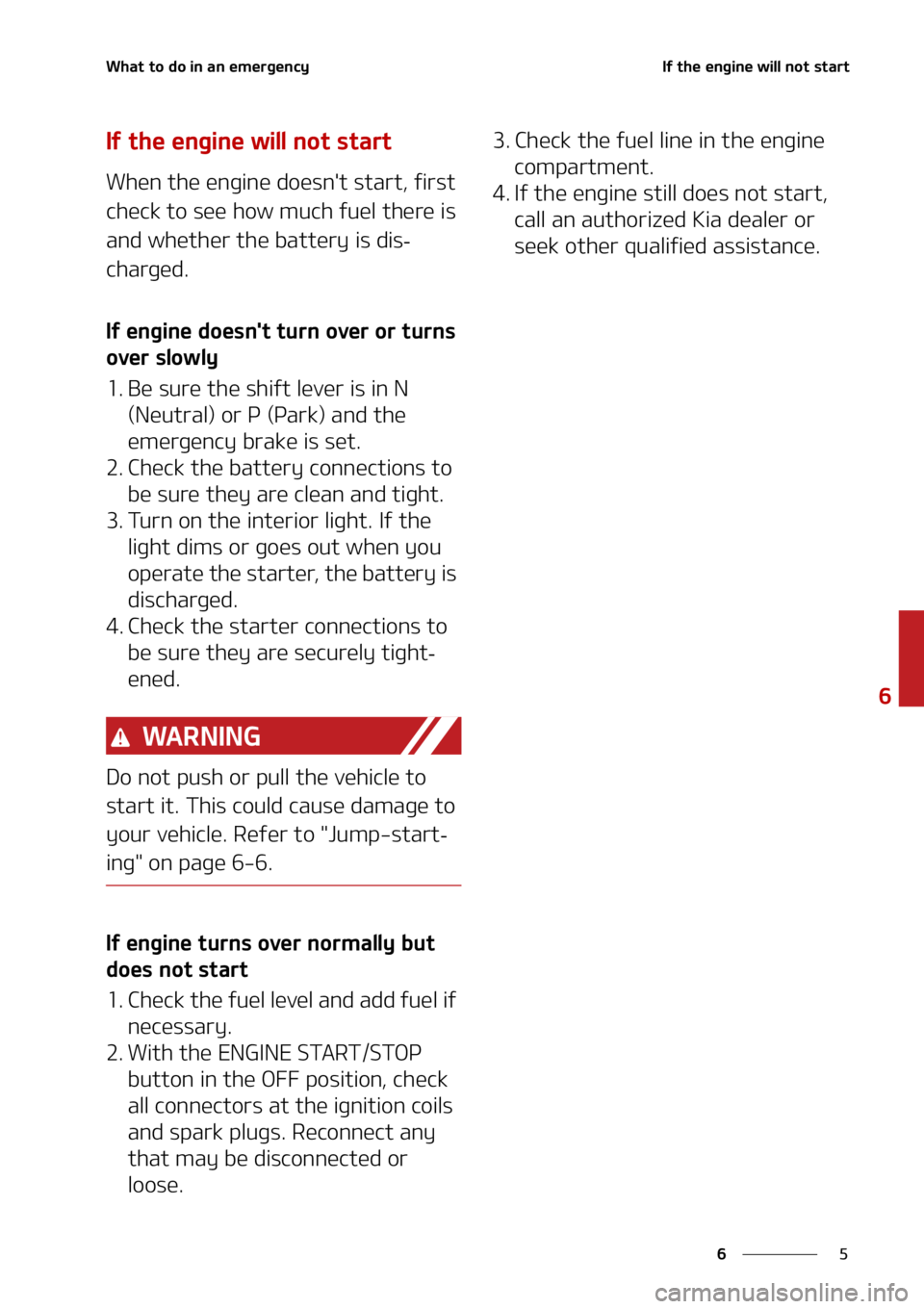 KIA SORENTO 2022  Owners Manual  
 
 
 8 I B U  U P  E P  J O  B O  F N F S H F O D Z * G  U I F  F O H J O F  X J M M  O P U  T U B S U
 * G  U I F  F O H J O F  X J M M  O P U  T U B S U
 8 I F O  U I F  F O H 