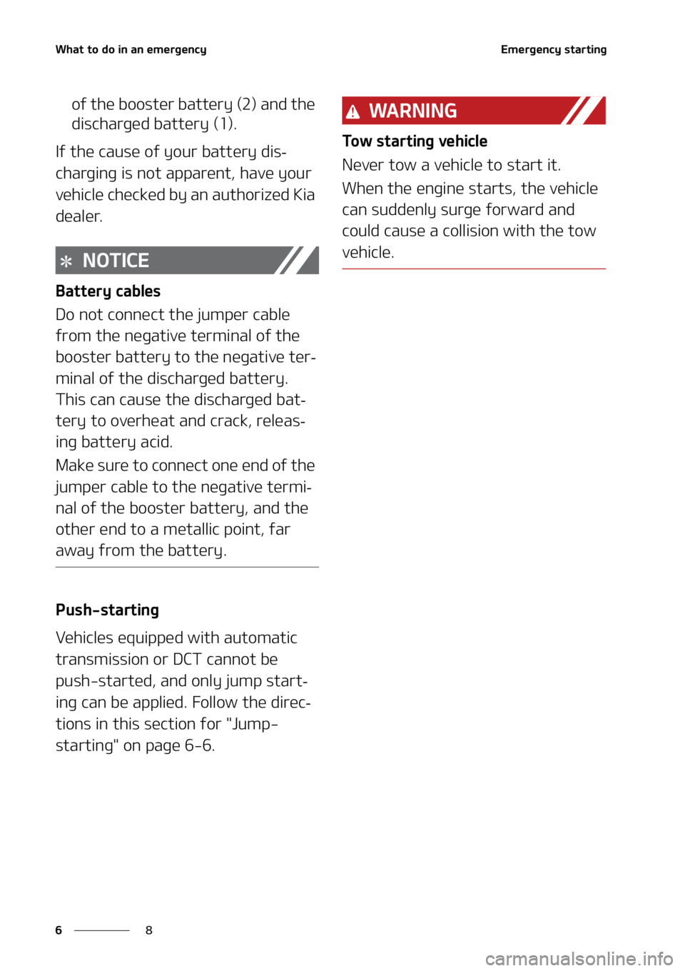 KIA SORENTO 2022  Owners Manual  8 I B U  U P  E P  J O  B O  F N F S H F O D Z
 
 
 & N F S H F O D Z  T U B S U J O H
 P G  U I F  C P P T U F S  C B U U F S Z  	  
  B O E  U I F 
 E J T D I B S H F E  C  B U U F