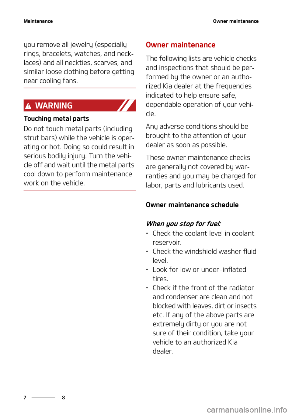 KIA SORENTO 2022  Owners Manual �.�B�J�O�U�F�O�B�O�D�F
�
�
�0�X�O�F�S��N�B�J�O�U�F�O�B�O�D�F
�Z�P�V��S�F�N�P�W�F��B�M�M��K�F�X�F�M�S�Z��	�F�T�Q�F�D�J�B�M�M�Z�
�S�J�O�H�T�
��C�S�B�D�F�M�F�U�T�
��X�B�U�D�I�F�T�
��B�O�E��O�