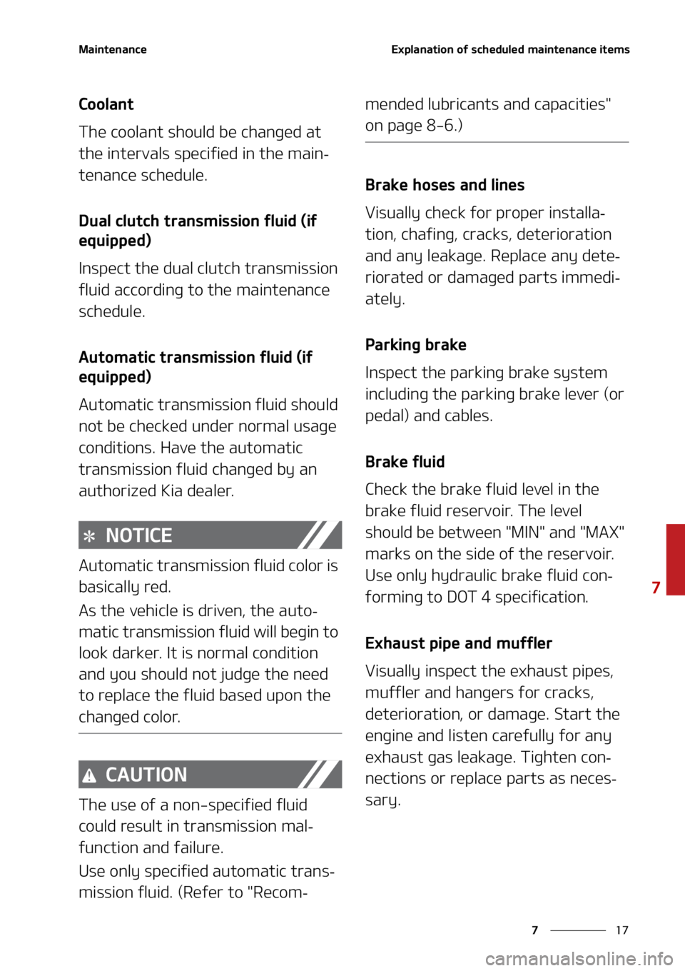 KIA SORENTO 2022  Owners Manual ��
�
�
�.�B�J�O�U�F�O�B�O�D�F�&�Y�Q�M�B�O�B�U�J�P�O��P�G��T�D�I�F�E�V�M�F�E��N�B�J�O�U�F�O�B�O�D�F��J�U�F�N�T
�$�P�P�M�B�O�U
�5�I�F��D�P�P�M�B�O�U��T�I�P�V�M�E��C�F��D�I�B�O�H�F�E��B�U�
