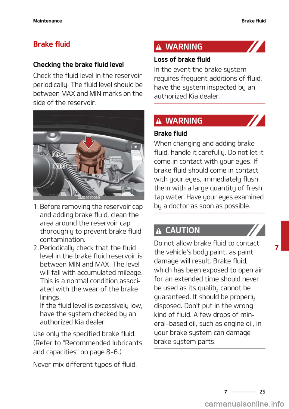 KIA SORENTO 2022  Owners Manual ��
�
�
�.�B�J�O�U�F�O�B�O�D�F�#�S�B�L�F��G�M�V�J�E
�#�S�B�L�F��G�M�V�J�E
�$�I�F�D�L�J�O�H��U�I�F��C�S�B�L�F��G�M�V�J�E��M�F�W�F�M
�$�I�F�D�L��U�I�F��G�M�V�J�E��M�F�W�F�M��J�O��U�I�F��S