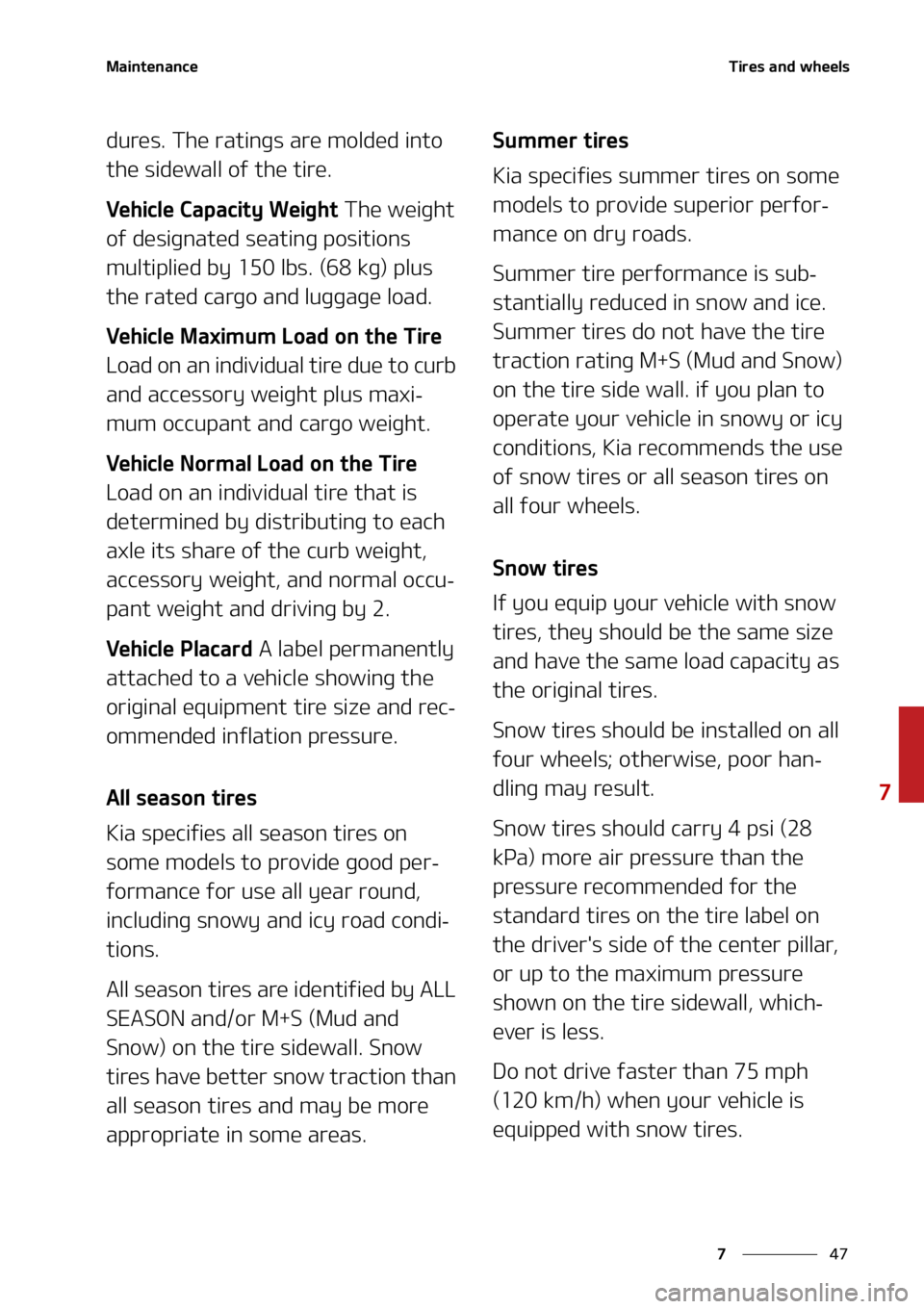 KIA SORENTO 2022  Owners Manual ��
�
�
�.�B�J�O�U�F�O�B�O�D�F�5�J�S�F�T��B�O�E��X�I�F�F�M�T
�E�V�S�F�T���5�I�F��S�B�U�J�O�H�T��B�S�F��N�P�M�E�F�E��J�O�U�P�
�U�I�F��T�J�E�F�X�B�M�M��P�G��U�I�F��U�J�S�F�
�7�F�I �J �D