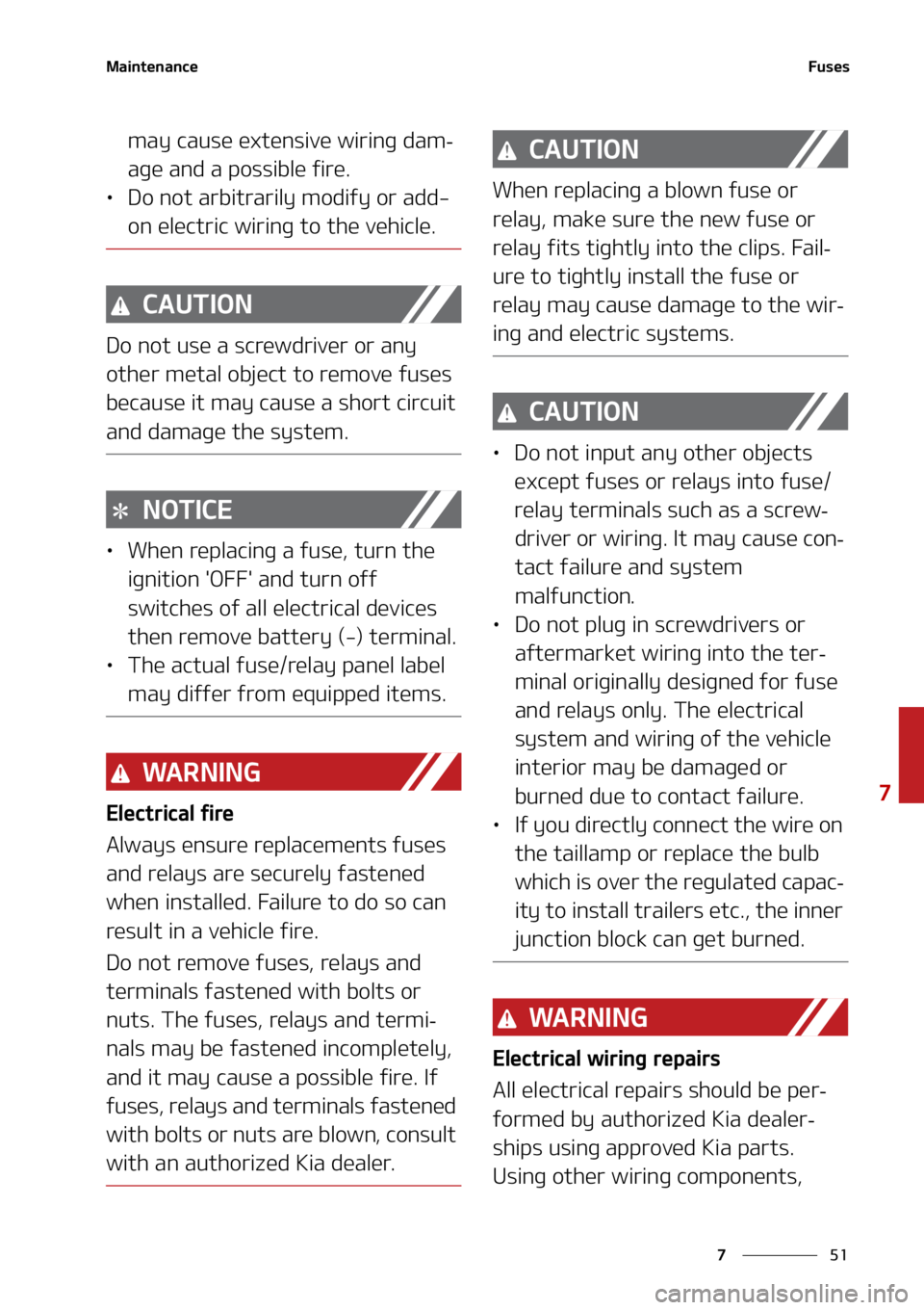 KIA SORENTO 2022  Owners Manual ��
�
�
�.�B�J�O�U�F�O�B�O�D�F��V�T�F�T
�N�B�Z��D�B�V�T�F��F�Y�U�F�O�T�J�W�F��X�J�S�J�O�H��E�B�N-
�B�H�F��B�O�E��B��Q�P�T�T�J�C�M�F��G�J�S�F�
LÜ �%�P��O�P�U��B�S�C�J�U�S�B�S�J�M�Z��N�