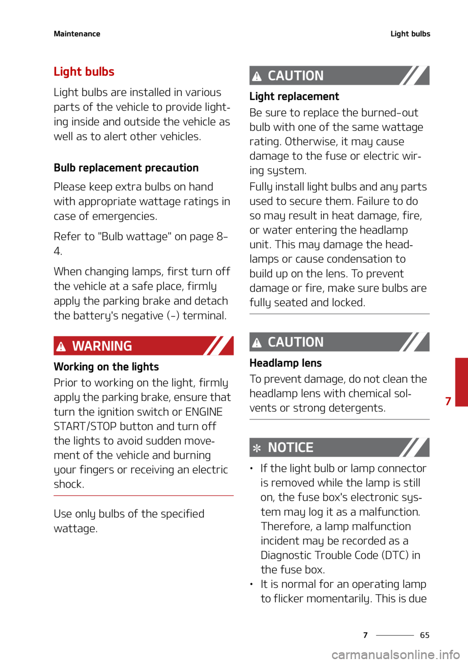 KIA SORENTO 2022  Owners Manual ��
�
�
�.�B�J�O�U�F�O�B�O�D�F�-�J�H�I�U��C�V�M�C�T
�-�J�H�I�U��C�V�M�C�T
�-�J�H�I�U��C�V�M�C�T��B�S�F��J�O�T�U�B�M�M�F�E��J�O��W�B�S�J�P�V�T�
�Q�B�S�U�T��P�G��U�I�F��W�F�I�J�D�M�F��U�P