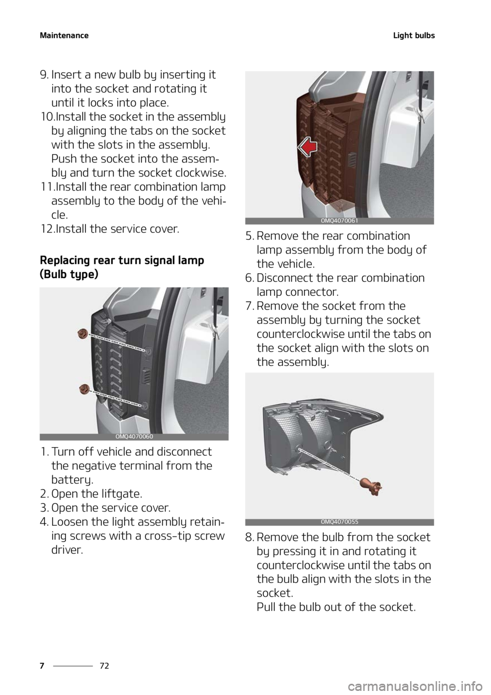 KIA SORENTO 2022  Owners Manual �.�B�J�O�U�F�O�B�O�D�F
��
�
�-�J�H�I�U��C�V�M�C�T
�� �*�O�T�F�S�U��B��O�F�X��C�V�M�C��C�Z��J�O�T�F�S�U�J�O�H��J�U�
�J�O�U�P��U�I�F��T�P�D�L�F�U� �B�O�E��S�P�U�B�U�J�O�H��J�U�
�V�O�U