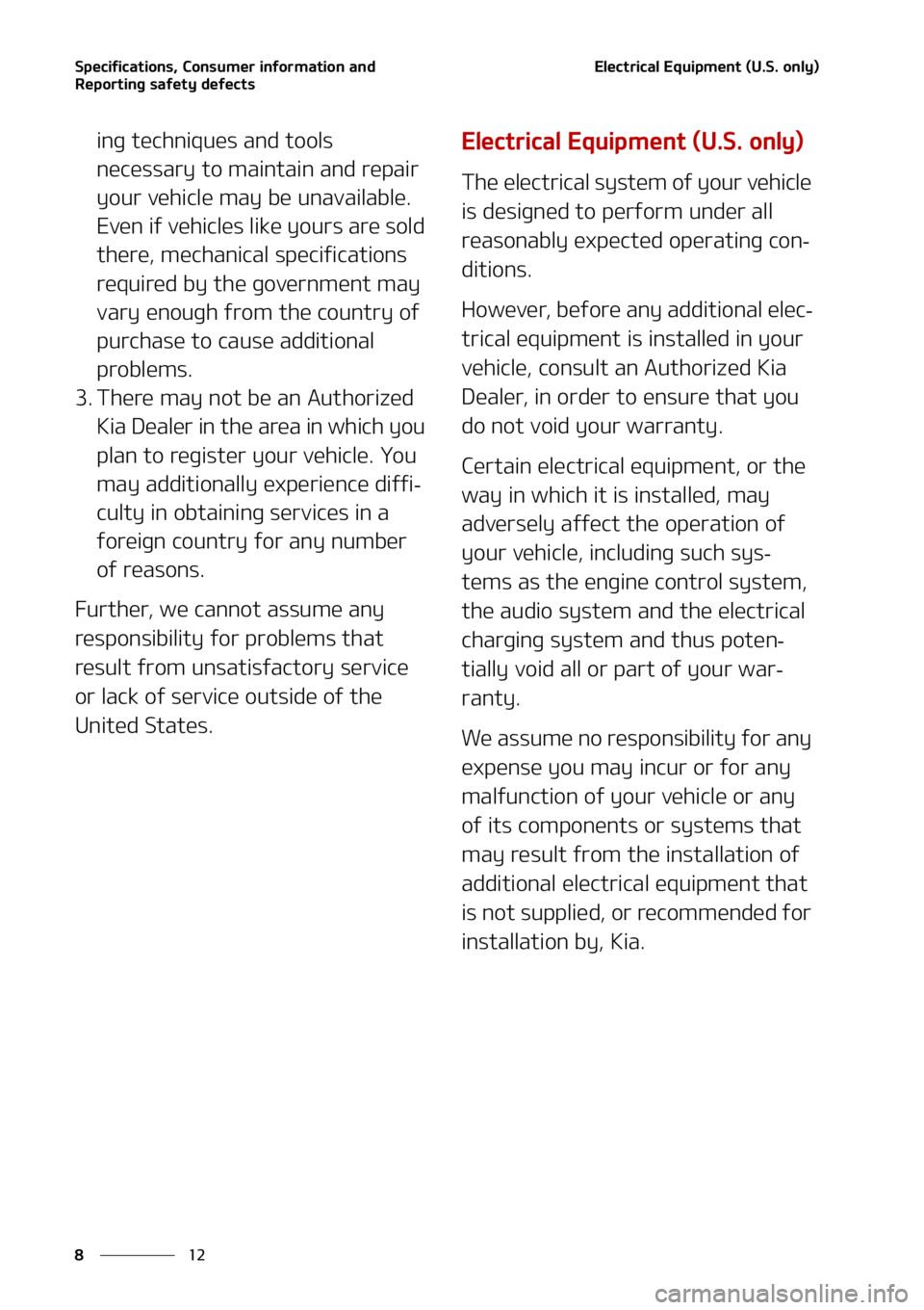 KIA SORENTO 2022  Owners Manual �4�Q�F�D�J�G�J�D�B�U�J�P�O�T�
��$�P�O�T�V�N�F�S��J�O�G�P�S�N�B�U�J�P�O��B�O�E�
�3�F�Q�P�S�U�J�O�H��T�B�G�F�U�Z��E�F�G�F�D�U�T
��
�
�&�M�F�D�U�S�J�D�B�M��&�R�V�J�Q�N�F�O�U��	�6��4���P�O�M