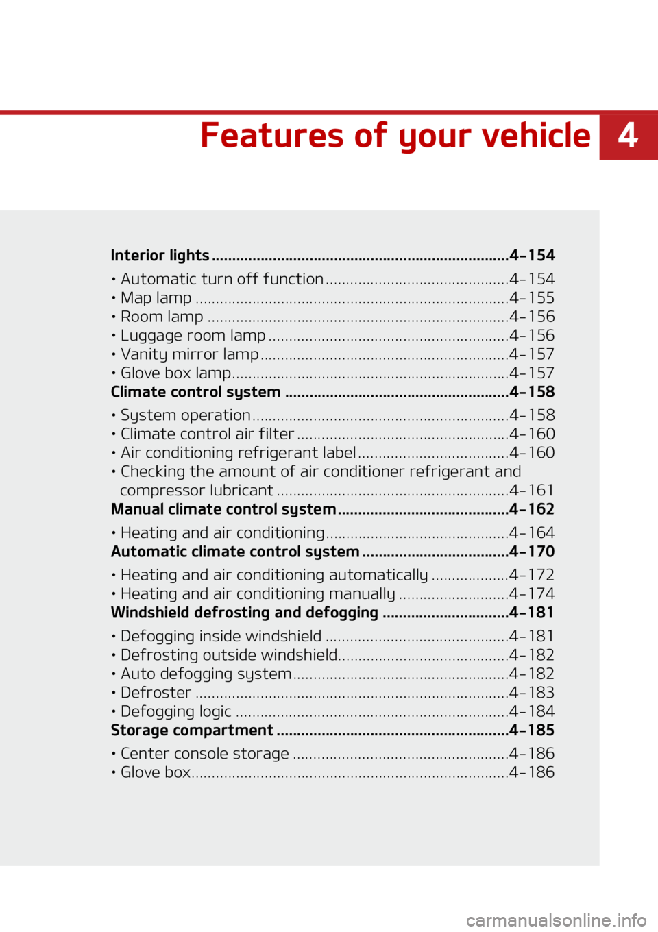 KIA SORENTO 2021  Owners Manual �
��F�B�U�V�S�F�T��P�G��Z�P�V�S��W�F�I�J�D�M�F
�*�O�U�F�S�J�P�S��M�J�H�I�U�T ������������������������������������������������ ����������