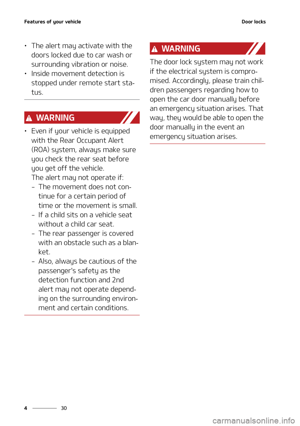 KIA SORENTO 2021  Owners Manual ��F�B�U�V�S�F�T��P�G��Z�P�V�S��W�F�I�J�D�M�F
��
�
�%�P�P�S��M�P�D�L�T
LÜ �5�I�F��B�M�F�S�U��N�B�Z��B�D�U�J�W�B�U�F��X�J�U�I��U�I�F�
�E�P�P�S�T��M�P�D�L�F�E��E�V�F��U�P��D�B�S��X�B�