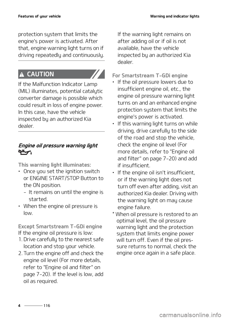 KIA SORENTO 2021  Owners Manual ��F�B�U�V�S�F�T��P�G��Z�P�V�S��W�F�I�J�D�M�F
���
�
�8�B�S�O�J�O�H��B�O�E��J�O�E�J�D�B�U�P�S��M�J�H�I�U�T
�Q�S�P�U�F�D�U�J�P�O��T�Z�T�U�F�N� �U�I�B�U��M�J�N�J�U�T��U�I�F�
�F�O�H�J�O�F�