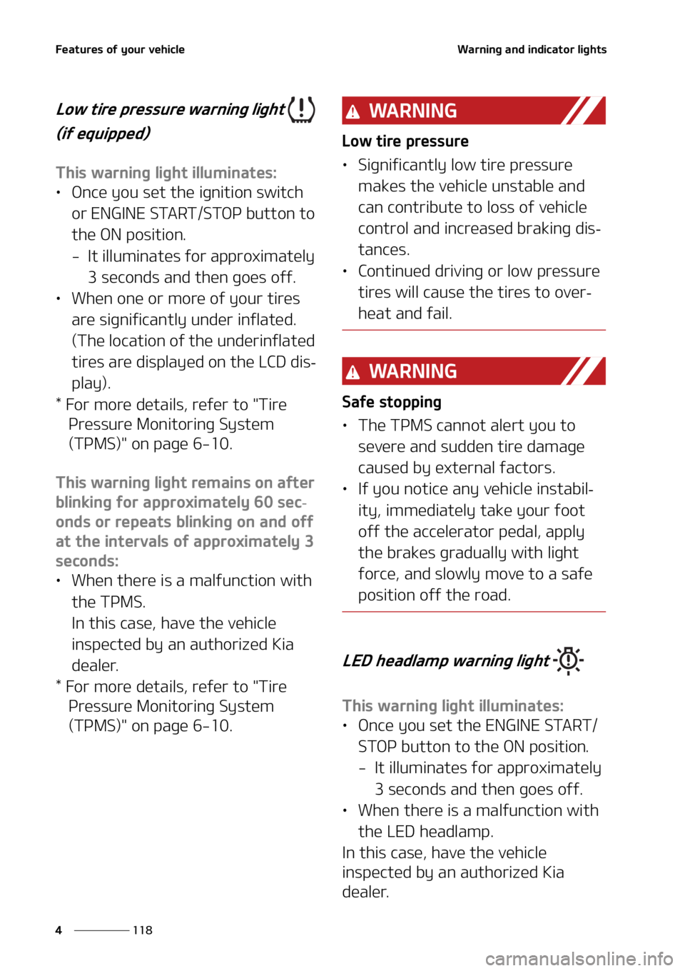 KIA SORENTO 2021  Owners Manual ��F�B�U�V�S�F�T��P�G��Z�P�V�S��W�F�I�J�D�M�F
���
�
�8�B�S�O�J�O�H��B�O�E��J�O�E�J�D�B�U�P�S��M�J�H�I�U�T
�-�P�X��U�J�S�F��Q�S�F�T�T�V�S�F��X�B�S�O�J�O�H��M�J�H�I�U� �
�	�J�G��F�R�V�J
