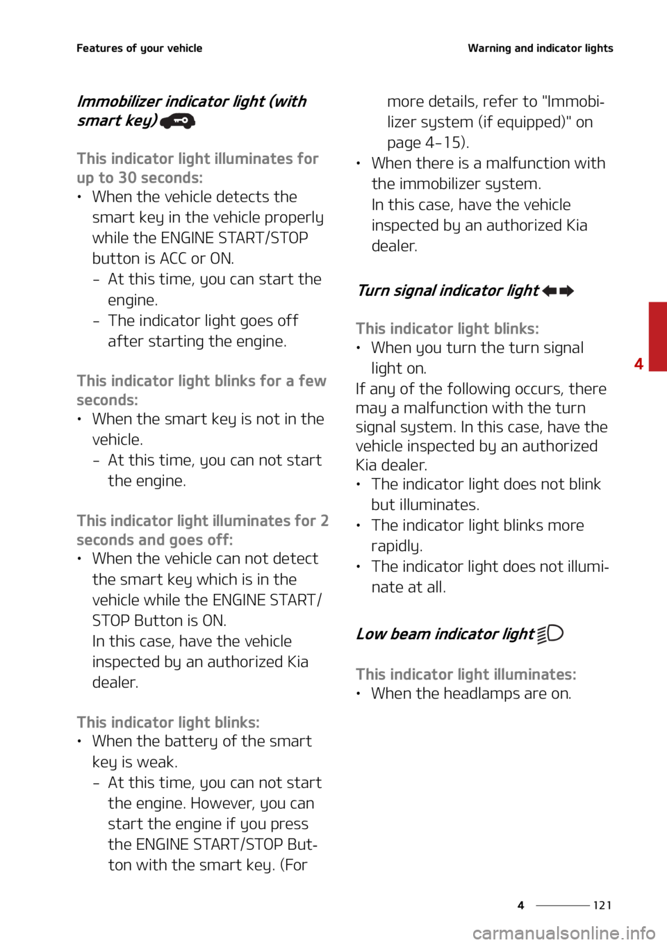 KIA SORENTO 2021  Owners Manual ���
�
�
��F�B�U�V�S�F�T��P�G��Z�P�V�S��W�F�I�J�D�M�F�8�B�S�O�J�O�H��B�O�E��J�O�E�J�D�B�U�P�S��M�J�H�I�U�T
�*�N�N�P�C�J�M�J�[�F�S��J�O�E�J�D�B�U�P�S��M�J�H�I�U��	�X�J�U�I�
�T�N�B�S�U��