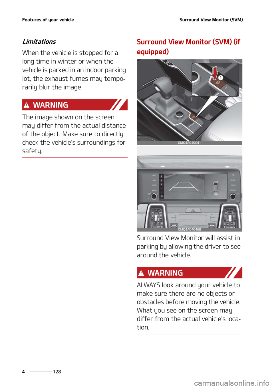 KIA SORENTO 2021  Owners Manual ��F�B�U�V�S�F�T��P�G��Z�P�V�S��W�F�I�J�D�M�F
���
�
�4�V�S�S�P�V�O�E��7�J�F�X��.�P�O�J�U�P�S��	�4�7�.�

�-�J�N�J�U�B�U�J�P�O�T
�8�I�F�O��U�I�F��W�F�I�J�D�M�F��J�T��T�U�P�Q�Q�F�E��G�P�S�