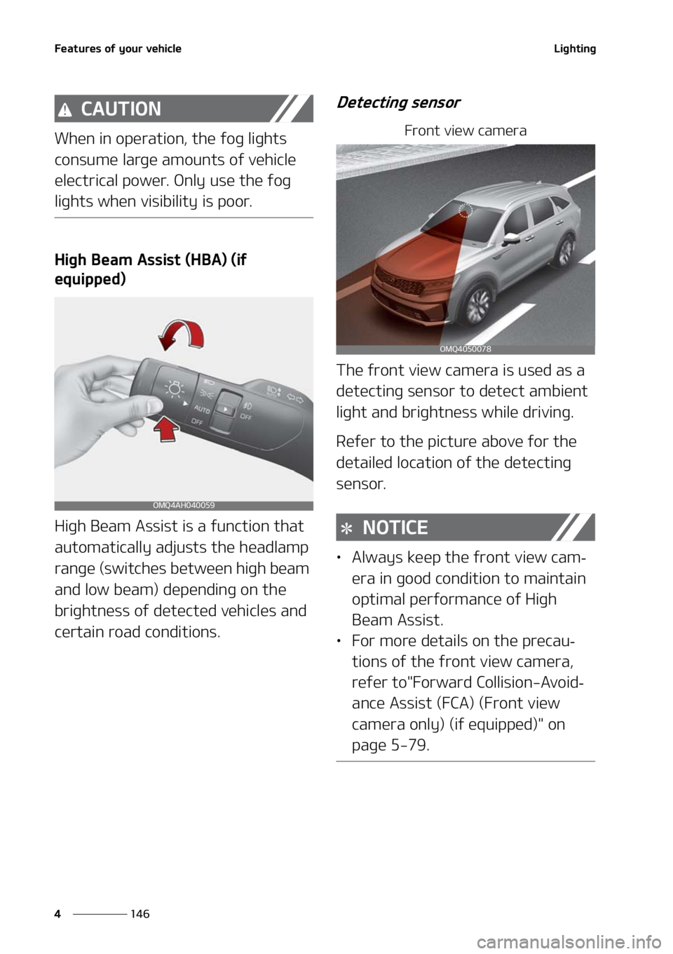 KIA SORENTO 2021  Owners Manual ��F�B�U�V�S�F�T��P�G��Z�P�V�S��W�F�I�J�D�M�F
���
�
�-�J�H�I�U�J�O�H
�$�"�6�5�*�0�/
�8�I�F�O��J�O��P�Q�F�S�B�U�J�P�O�
��U�I�F��G�P�H��M�J�H�I�U�T�
�D�P�O�T�V�N�F��M�B�S�H�F��B�N�P�V�O�U