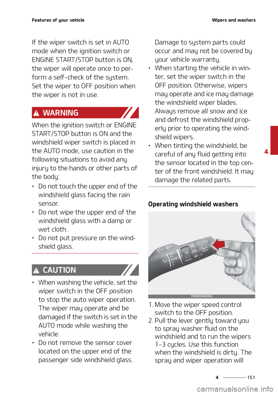 KIA SORENTO 2021  Owners Manual ���
�
�
��F�B�U�V�S�F�T��P�G��Z�P�V�S��W�F�I�J�D�M�F�8�J�Q�F�S�T��B�O�E��X�B�T�I�F�S�T
�*�G��U�I�F��X�J�Q�F�S��T�X�J�U�D�I��J�T��T�F�U��J�O��"�6�5�0�
�N�P�E�F��X�I�F�O��U�I�F��J�