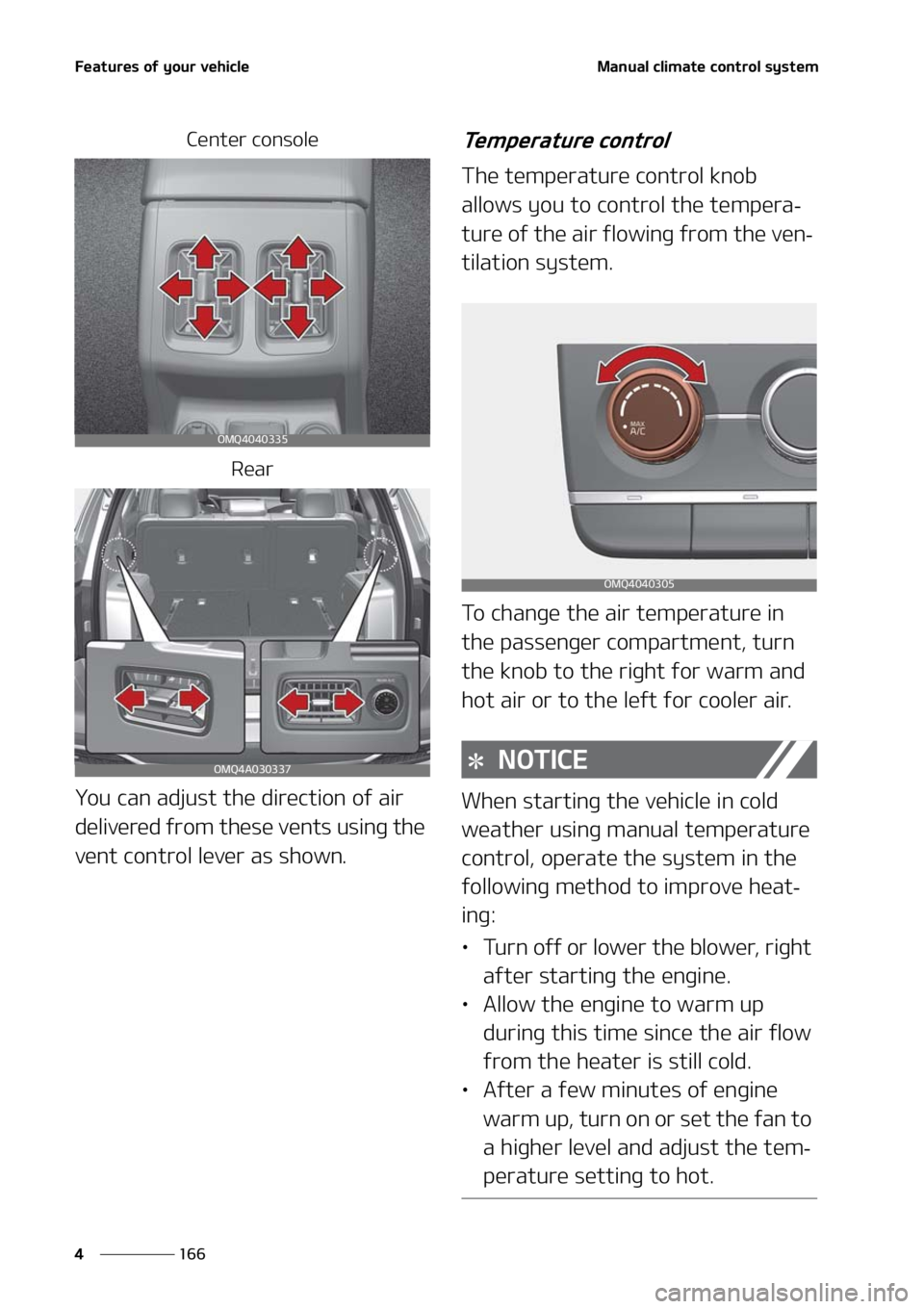 KIA SORENTO 2021  Owners Manual ��F�B�U�V�S�F�T��P�G��Z�P�V�S��W�F�I�J�D�M�F
���
�
�.�B�O�V�B�M��D�M�J�N�B�U�F��D�P�O�U�S�P�M��T�Z�T�U�F�N
�$�F�O�U�F�S��D�P�O�T�P�M�F
�3�F�B�S
�:�P�V��D�B�O��B�E�K�V�T�U��U�I�F��E�J�S