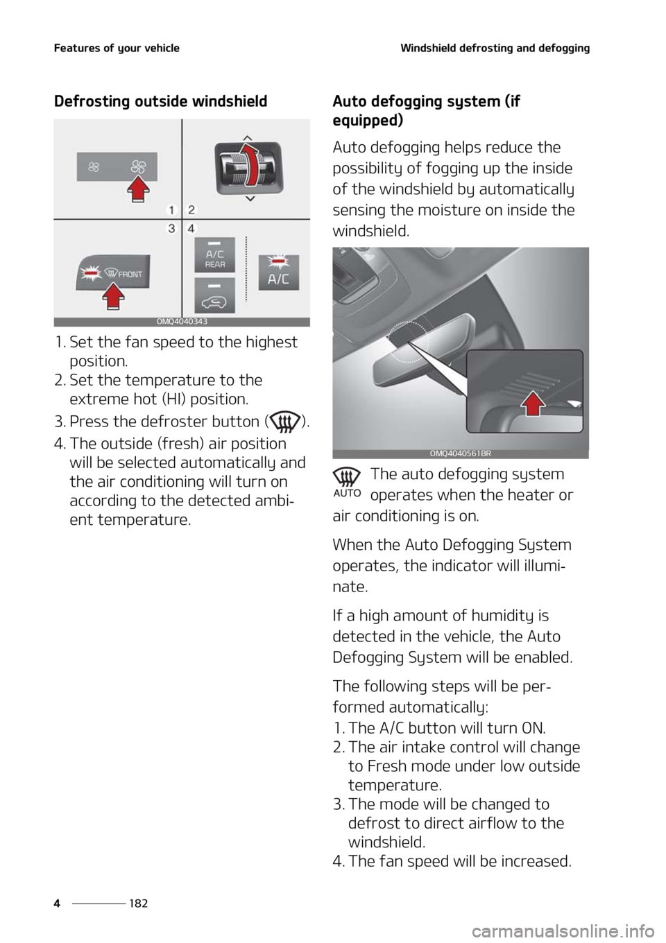 KIA SORENTO 2021  Owners Manual ��F�B�U�V�S�F�T��P�G��Z�P�V�S��W�F�I�J�D�M�F
���
�
�8�J�O�E�T�I�J�F�M�E��E�F�G�S�P�T�U�J�O�H��B�O�E��E�F�G�P�H�H�J�O�H
�%�F�G�S�P�T�U�J�O�H��P�V�U�T�J�E�F��X�J�O�E�T�I�J�F�M�E
�� �4�F�U