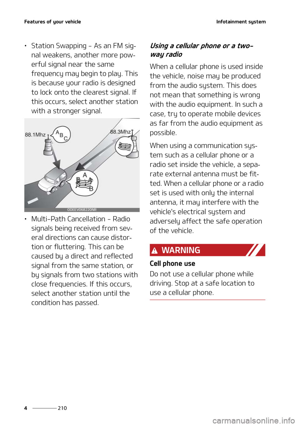 KIA SORENTO 2021  Owners Manual ��F�B�U�V�S�F�T��P�G��Z�P�V�S��W�F�I�J�D�M�F
���
�
�*�O�G�P�U�B�J�O�N�F�O�U��T�Z�T�U�F�N
LÜ �4�U�B�U�J�P�O��4�X�B�Q�Q�J�O�H����"�T��B�O���.��T�J�H-
�O�B�M��X�F�B�L�F�O�T�
��B�O�P�U