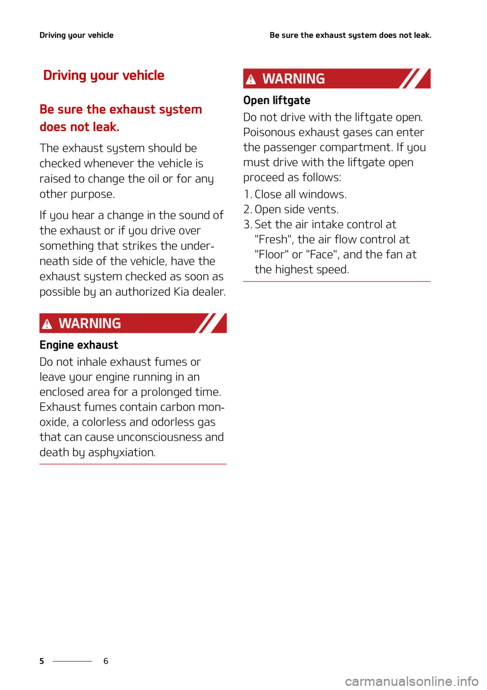KIA SORENTO 2021  Owners Manual �%�S�J�W�J�O�H��Z�P�V�S��W�F�I�J�D�M�F
�
�
�#�F��T�V�S�F��U�I�F��F�Y�I�B�V�T�U��T�Z�T�U�F�N��E�P�F�T��O�P�U��M�F�B�L�
��%�S�J�W�J�O�H��Z�P�V�S��W�F�I�J�D�M�F
�#�F��T�V�S�F��U�I�F��F�
