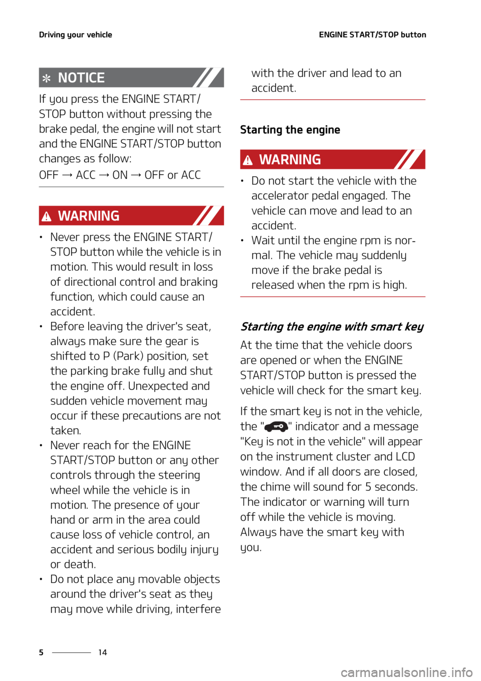 KIA SORENTO 2021  Owners Manual �%�S�J�W�J�O�H��Z�P�V�S��W�F�I�J�D�M�F
��
�
�&�/�(�*�/�&��4�5�"�3�5��4�5�0�1��C�V�U�U�P�O
�/�0�5�*�$�&
�*�G��Z�P�V��Q�S�F�T�T��U�I�F��&�/�(�*�/�&��4�5�"�3�5�
�4�5�0�1��C�V�U�U�P�O��X�J