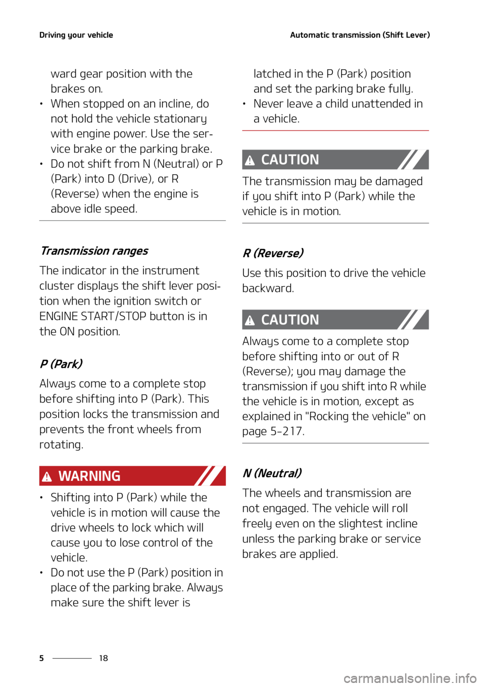 KIA SORENTO 2021  Owners Manual �%�S�J�W�J�O�H��Z�P�V�S��W�F�I�J�D�M�F
��
�
�"�V�U�P�N�B�U�J�D��U�S�B�O�T�N�J�T�T�J�P�O��	�4�I�J�G�U��-�F�W�F�S�

�X�B�S�E��H�F�B�S��Q�P�T�J�U�J�P�O��X�J�U�I��U�I�F�
�C�S�B�L�F�T��P�O�
