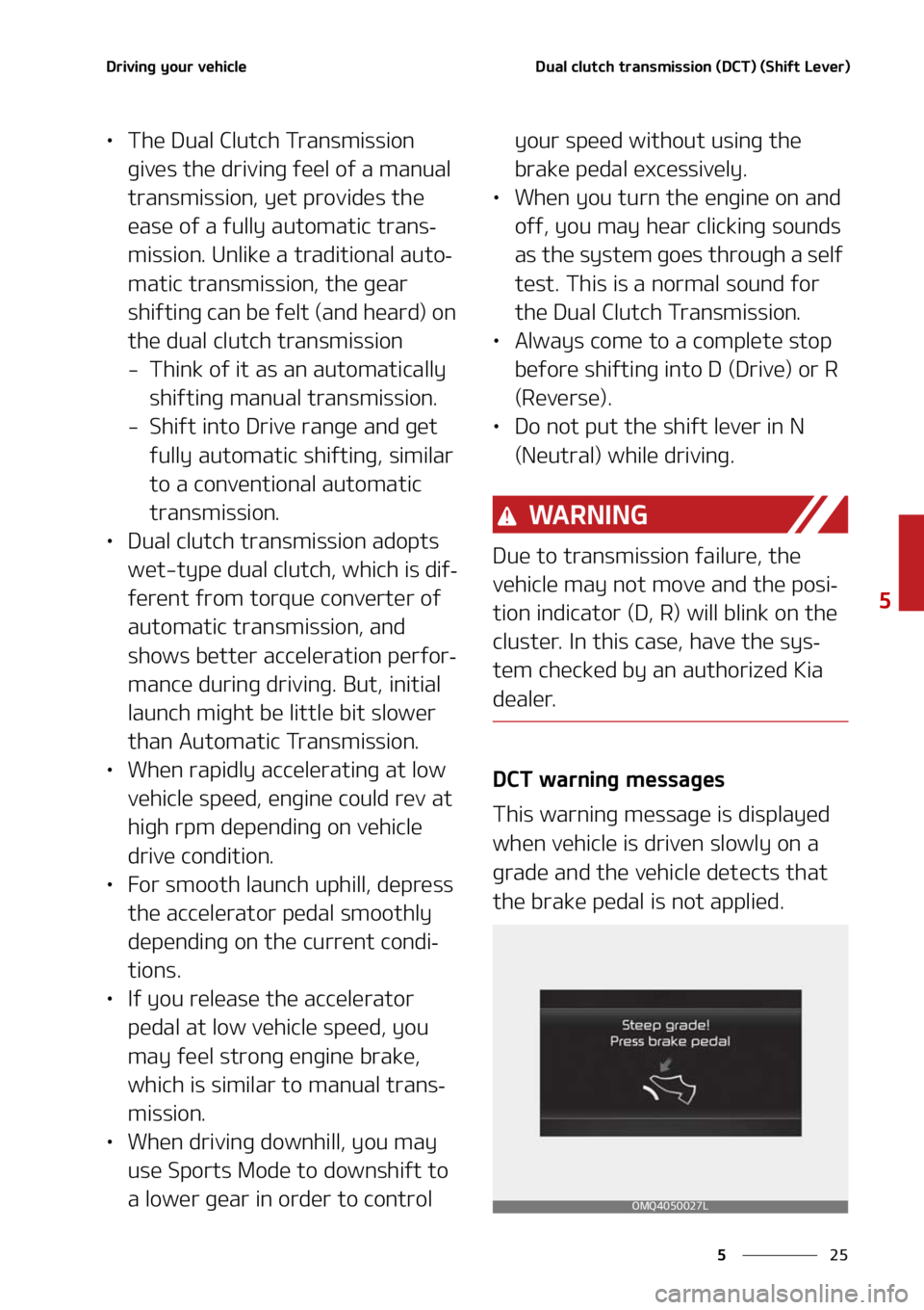 KIA SORENTO 2021  Owners Manual ��
�
�
�%�S�J�W�J�O�H��Z�P�V�S��W�F�I�J�D�M�F�%�V�B�M��D�M�V�U�D�I��U�S�B�O�T�N�J�T�T�J�P�O��	�%�$�5�
��	�4�I�J�G�U��-�F�W�F�S�

LÜ�5�I�F��%�V�B�M��$�M�V�U�D�I��5�S�B�O�T�N�J�T�T�J�P�O�