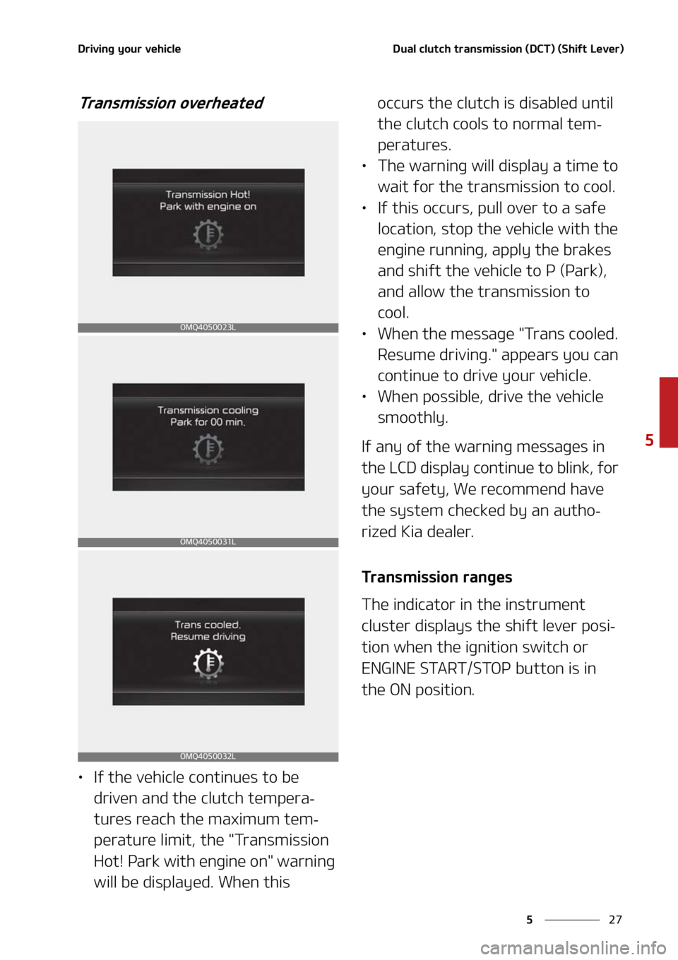 KIA SORENTO 2021  Owners Manual ��
�
�
�%�S�J�W�J�O�H��Z�P�V�S��W�F�I�J�D�M�F�%�V�B�M��D�M�V�U�D�I��U�S�B�O�T�N�J�T�T�J�P�O��	�%�$�5�
��	�4�I�J�G�U��-�F�W�F�S�

�5�S�B�O�T�N�J�T�T�J�P�O��P�W�F�S�I�F�B�U�F�E
LÜ�*�G��U�I