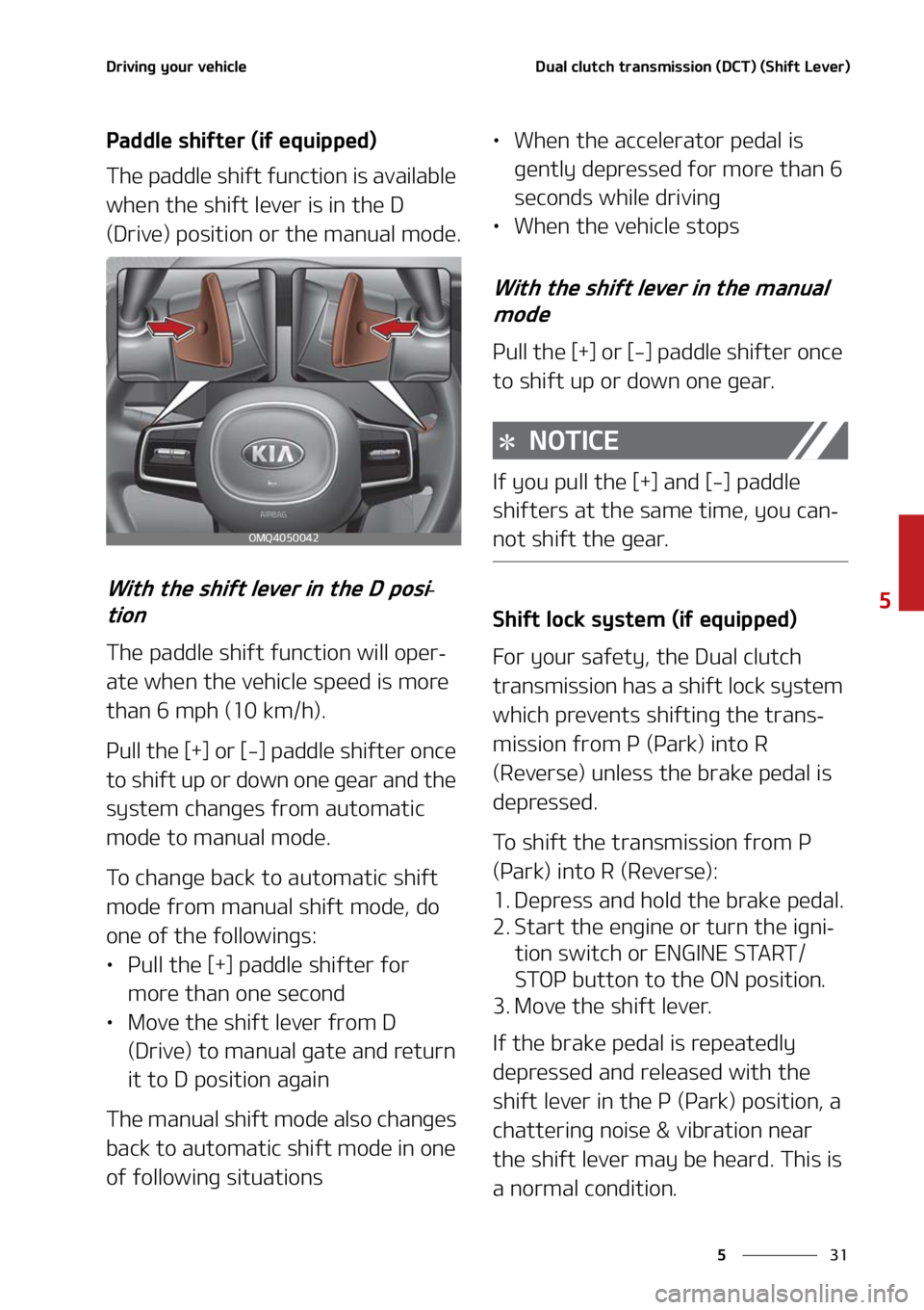 KIA SORENTO 2021  Owners Manual ��
�
�
�%�S�J�W�J�O�H��Z�P�V�S��W�F�I�J�D�M�F�%�V�B�M��D�M�V�U�D�I��U�S�B�O�T�N�J�T�T�J�P�O��	�%�$�5�
��	�4�I�J�G�U��-�F�W�F�S�

�1�B�E�E�M�F��T�I�J�G�U�F�S��	�J�G��F�R�V�J�Q�Q�F�E�

�5�