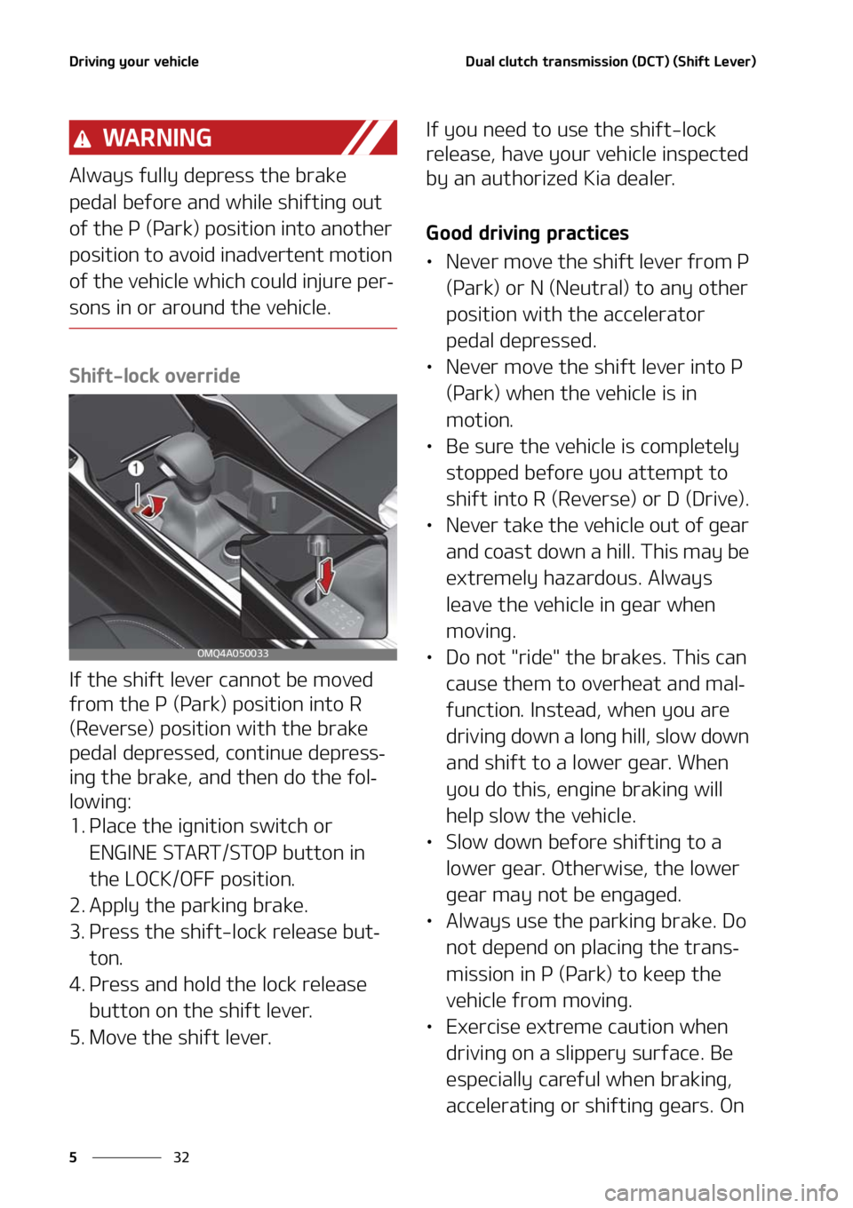 KIA SORENTO 2021  Owners Manual �%�S�J�W�J�O�H��Z�P�V�S��W�F�I�J�D�M�F
��
�
�%�V�B�M��D�M�V�U�D�I��U�S�B�O�T�N�J�T�T�J�P�O��	�%�$�5�
��	�4�I�J�G�U��-�F�W�F�S�

�8�" �3 �/ �* �/ �(
�"�M�X�B�Z�T��G�V�M�M�Z��E�F�Q�S�F�T�T�
