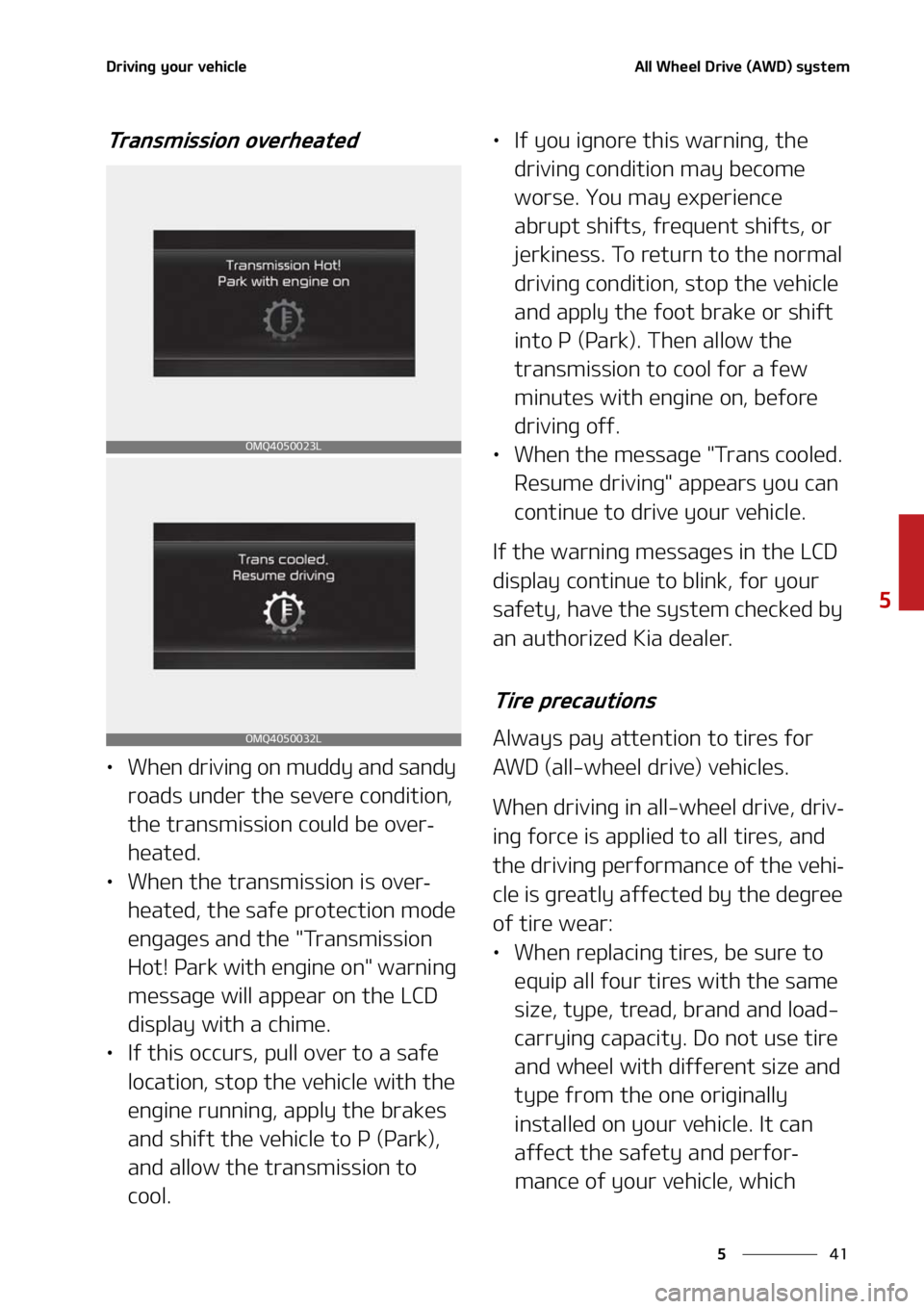KIA SORENTO 2021  Owners Manual ��
�
�
�%�S�J�W�J�O�H��Z�P�V�S��W�F�I�J�D�M�F�"�M�M��8�I�F�F�M��%�S�J�W�F��	�"�8�%�
��T�Z�T�U�F�N
�5�S�B�O�T�N�J�T�T�J�P�O��P�W�F�S�I�F�B�U�F�E
LÜ�8�I�F�O��E�S�J�W�J�O�H��P�O��N�V�E�E�Z
