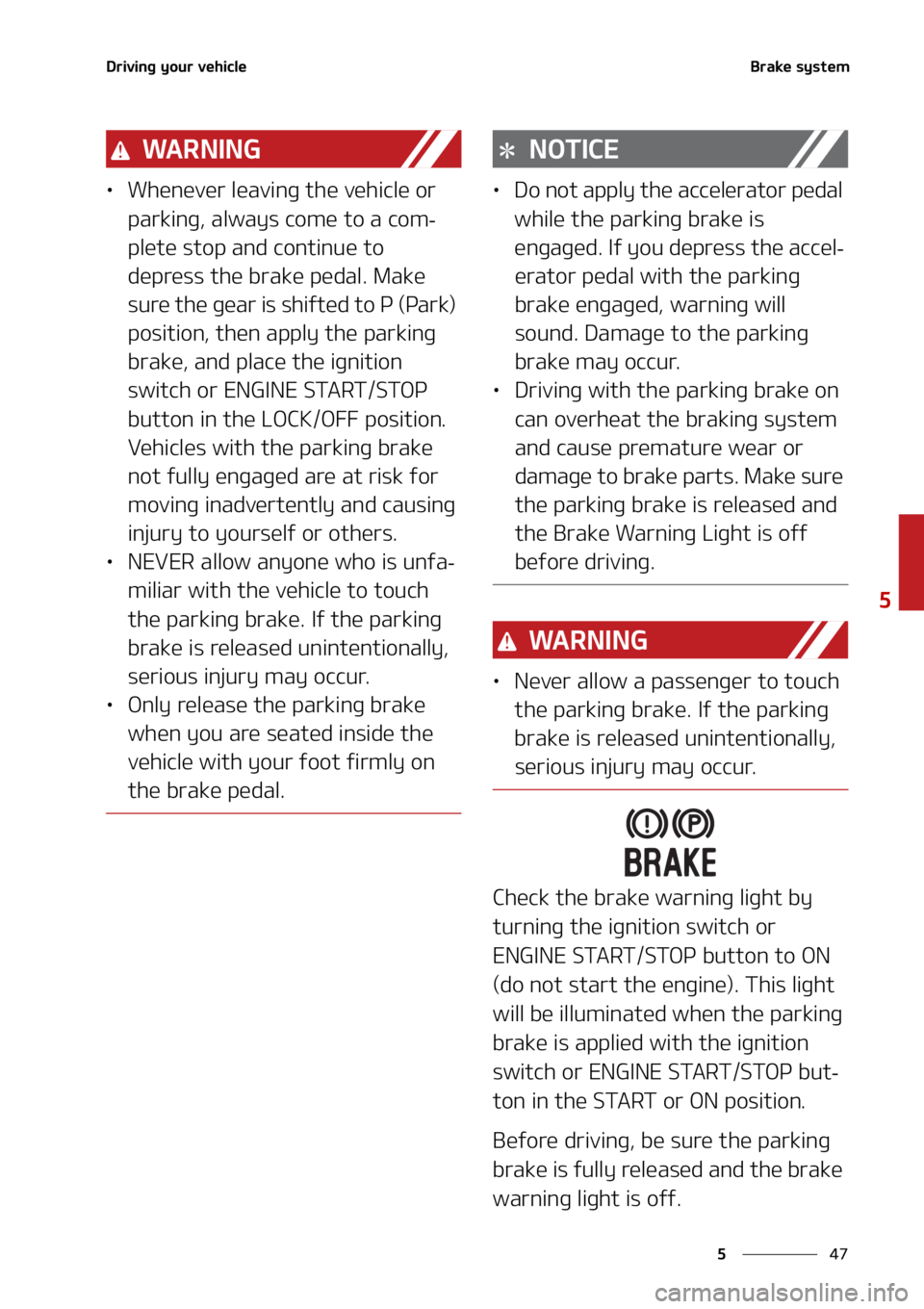 KIA SORENTO 2021  Owners Manual ��
�
�
�%�S�J�W�J�O�H��Z�P�V�S��W�F�I�J�D�M�F�#�S�B�L�F��T�Z�T�U�F�N
�8�" �3 �/ �* �/ �(
LÜ�8�I�F�O�F�W�F�S��M�F�B�W�J�O�H��U�I�F��W�F�I�J�D�M�F��P�S�
�Q�B�S�L�J�O�H�
��B�M�X�B�Z�T��D�P